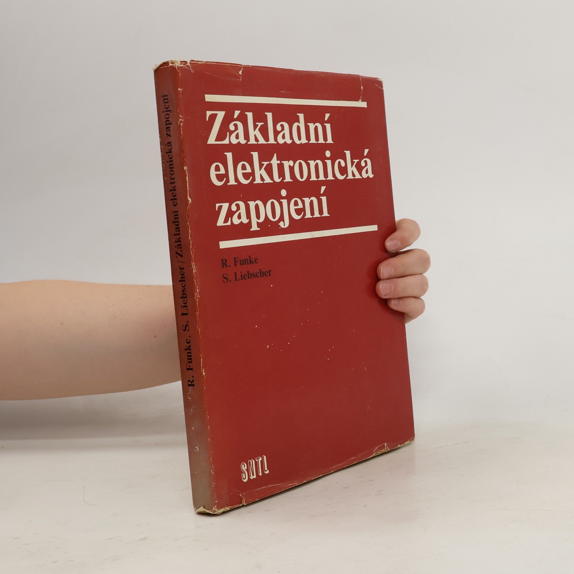 Siegfried Liebscher Základní elektronická zapojení