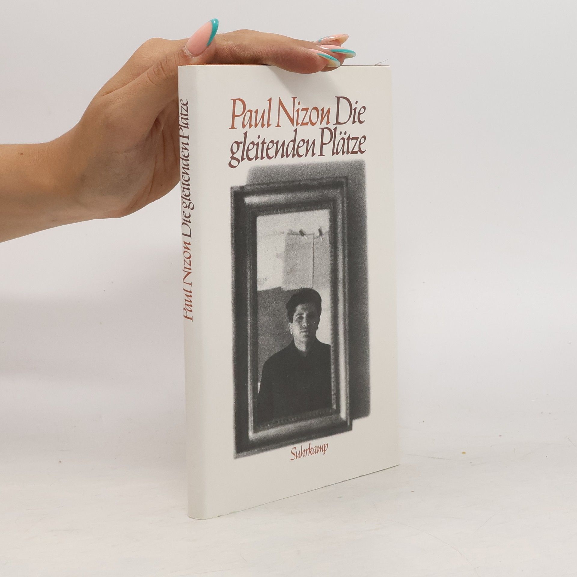 Paul Nizon Die gleitenden Plätze