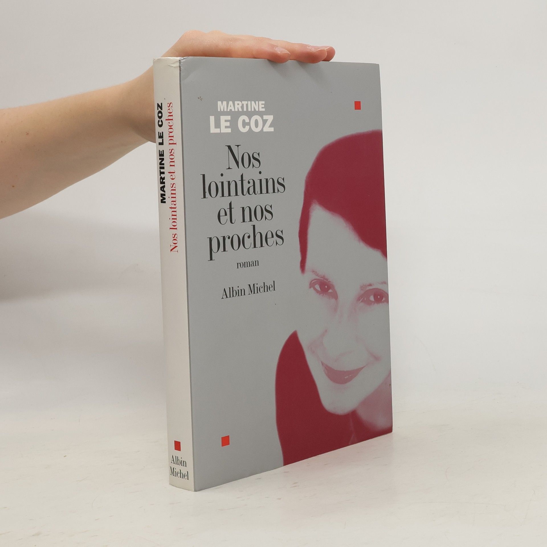 Martine Le Coz Nos lointains et nos proches