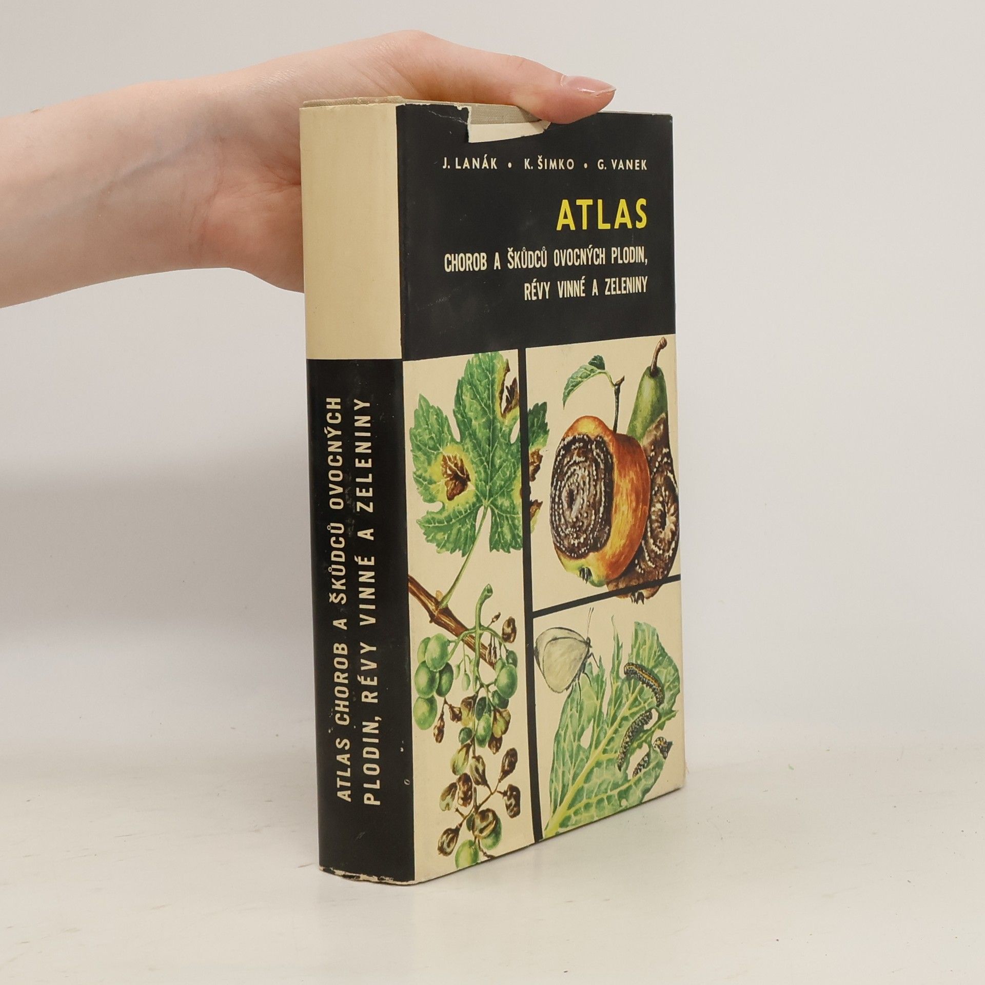 Ján Lanák Atlas chorob a škůdců ovocných plodin, révy vinné a zeleniny