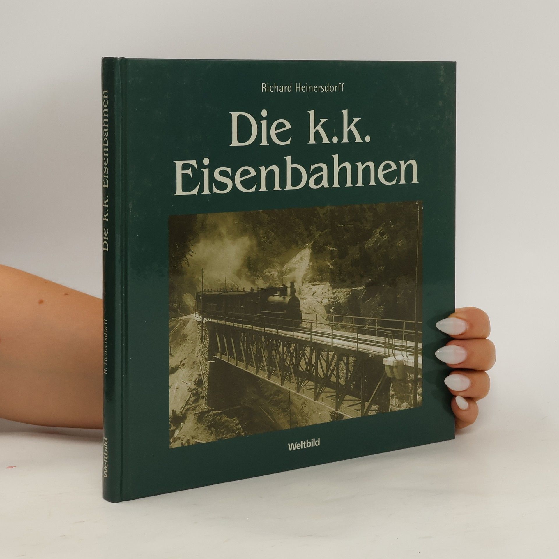Richard Heinersdorff Die k.k. Eisenbahnen