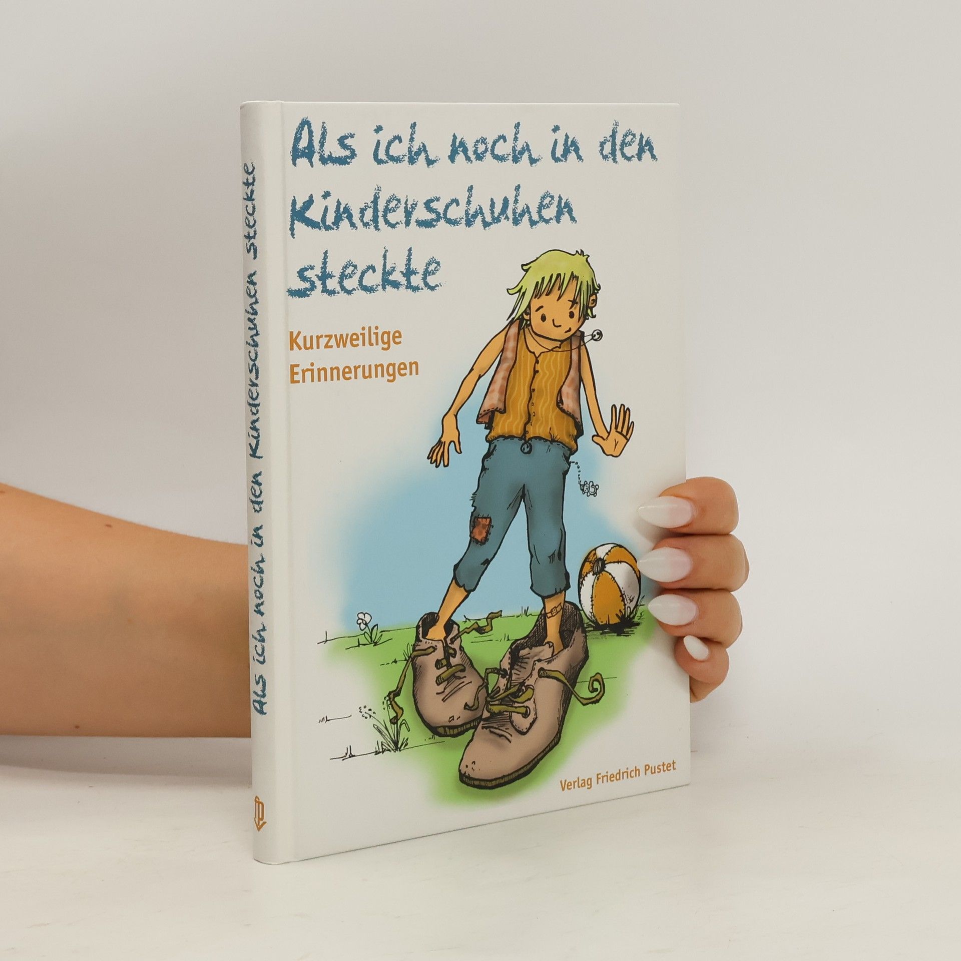 Collectif d'auteurs Als ich noch in den Kinderschuhen steckte