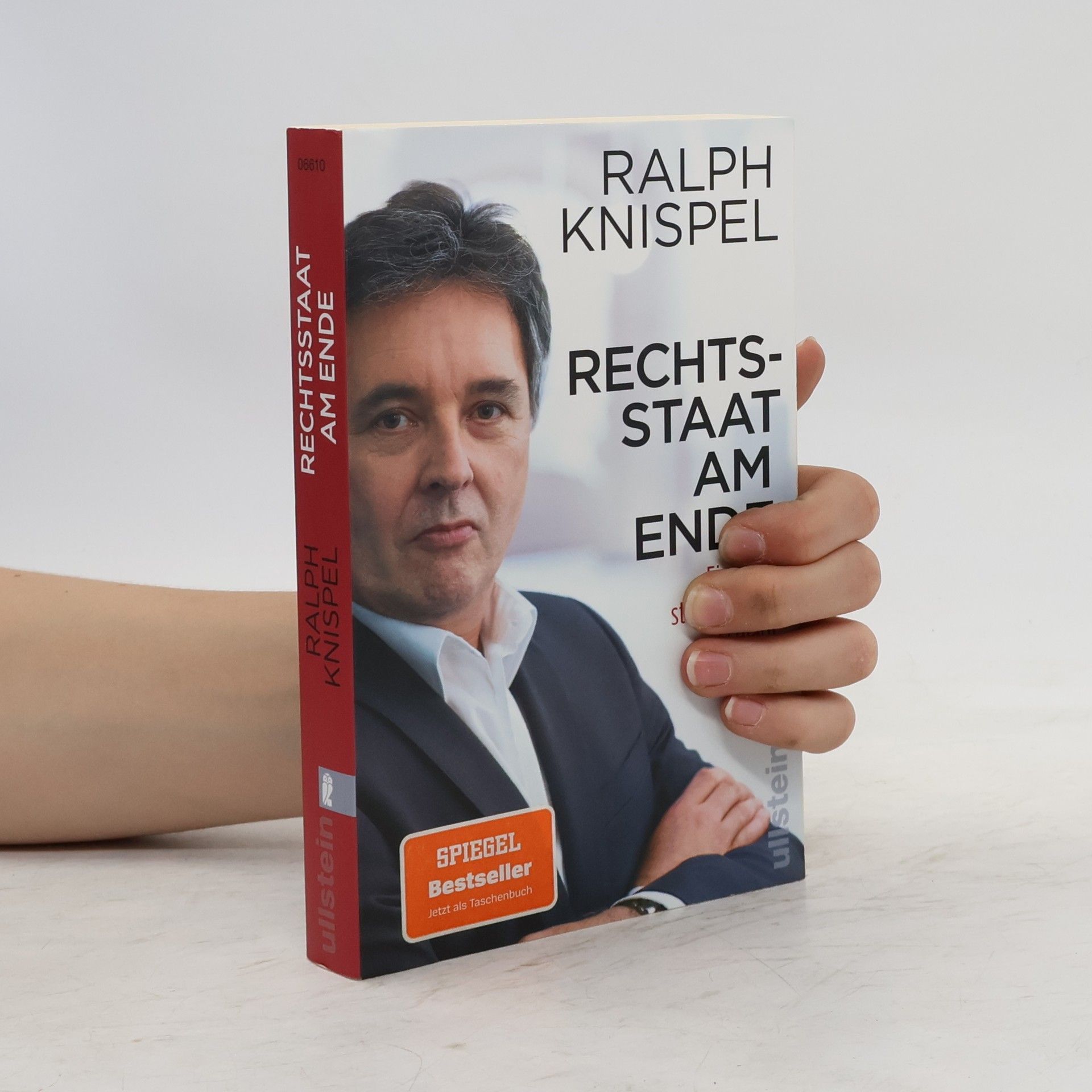 Ralph Knispel Rechtsstaat am Ende