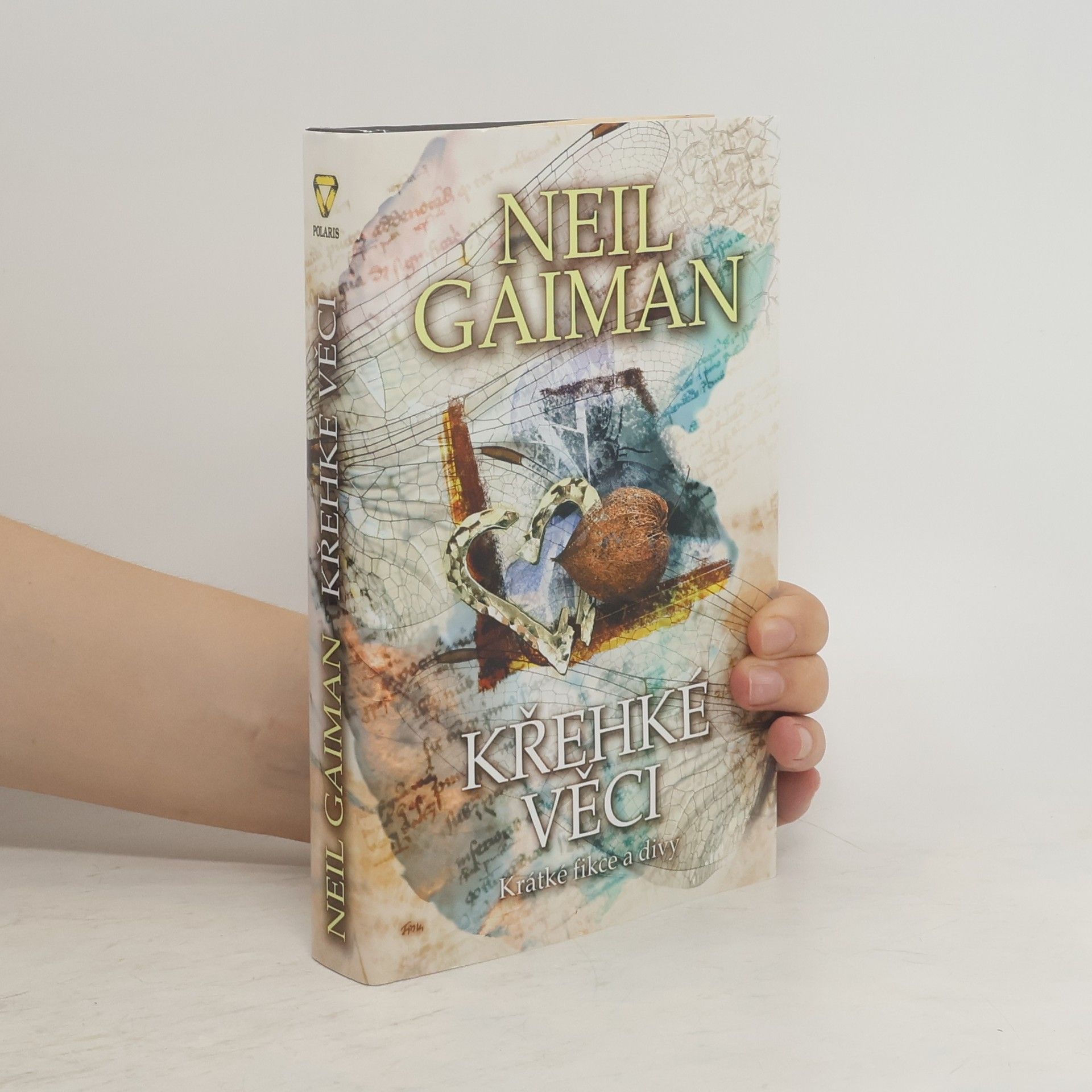 Neil Gaiman Křehké věci : Krátké fikce a divy