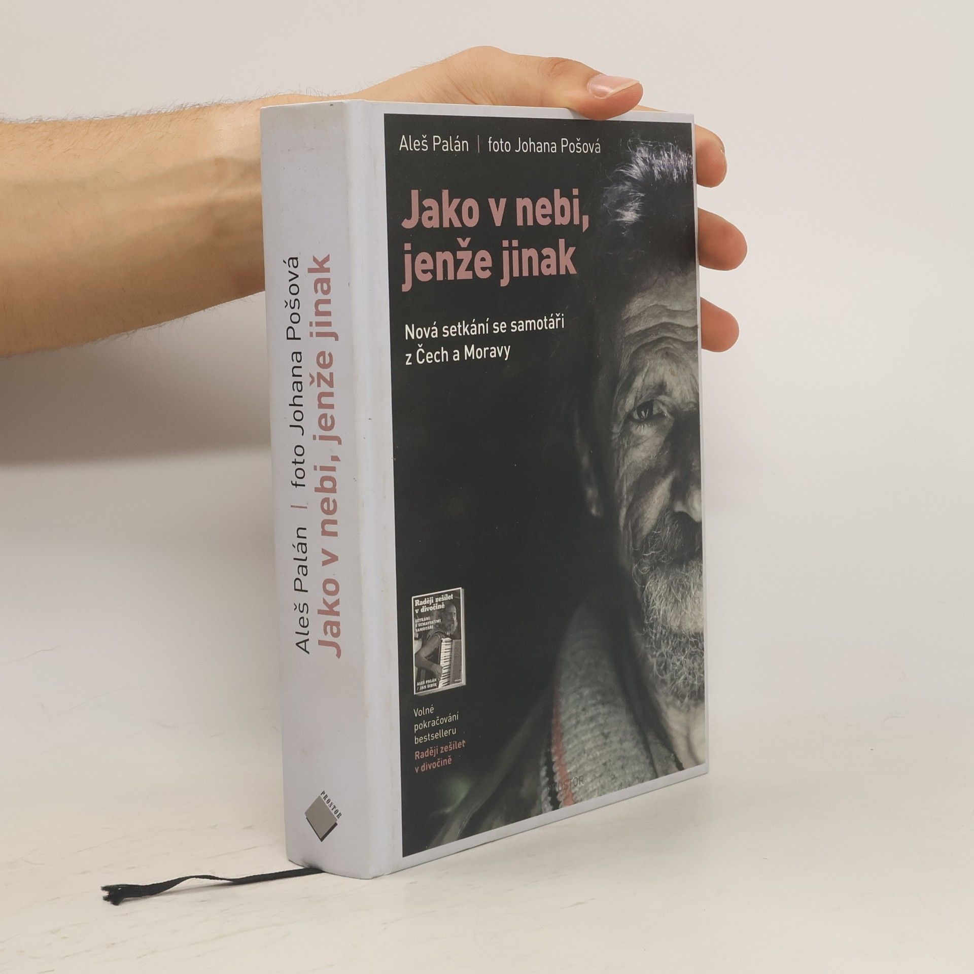 Johana Pošová Jako v nebi, jenže jinak. Nová setkání se samotáři z Čech a Moravy