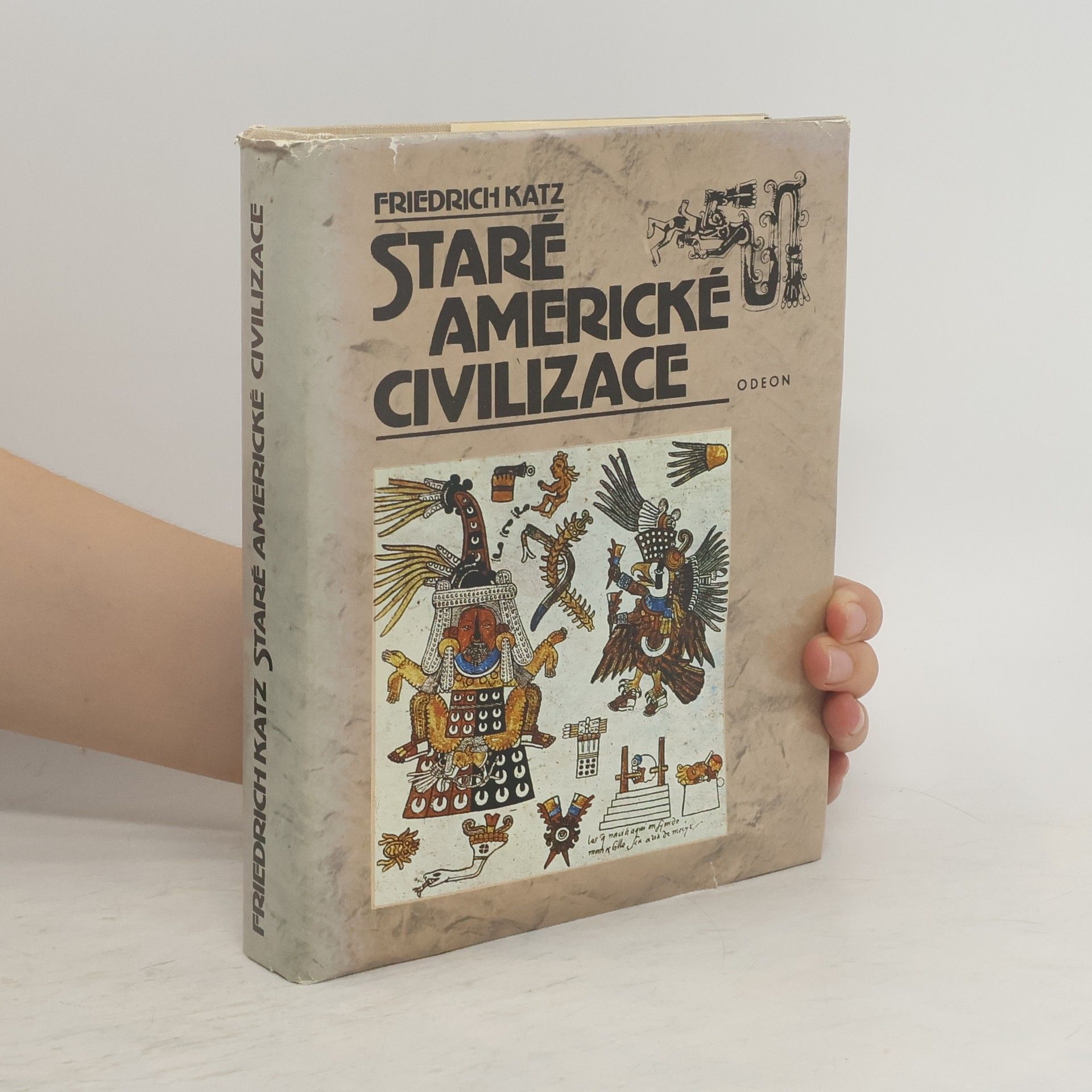 Friedrich Katz Staré americké civilizace