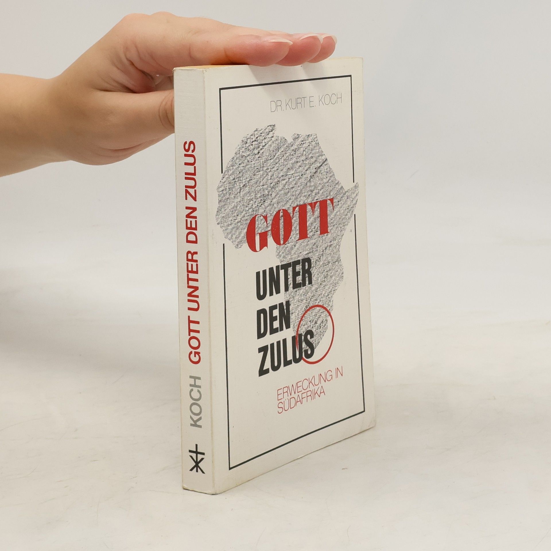 Kurt E. Koch Gott unter den Zulus