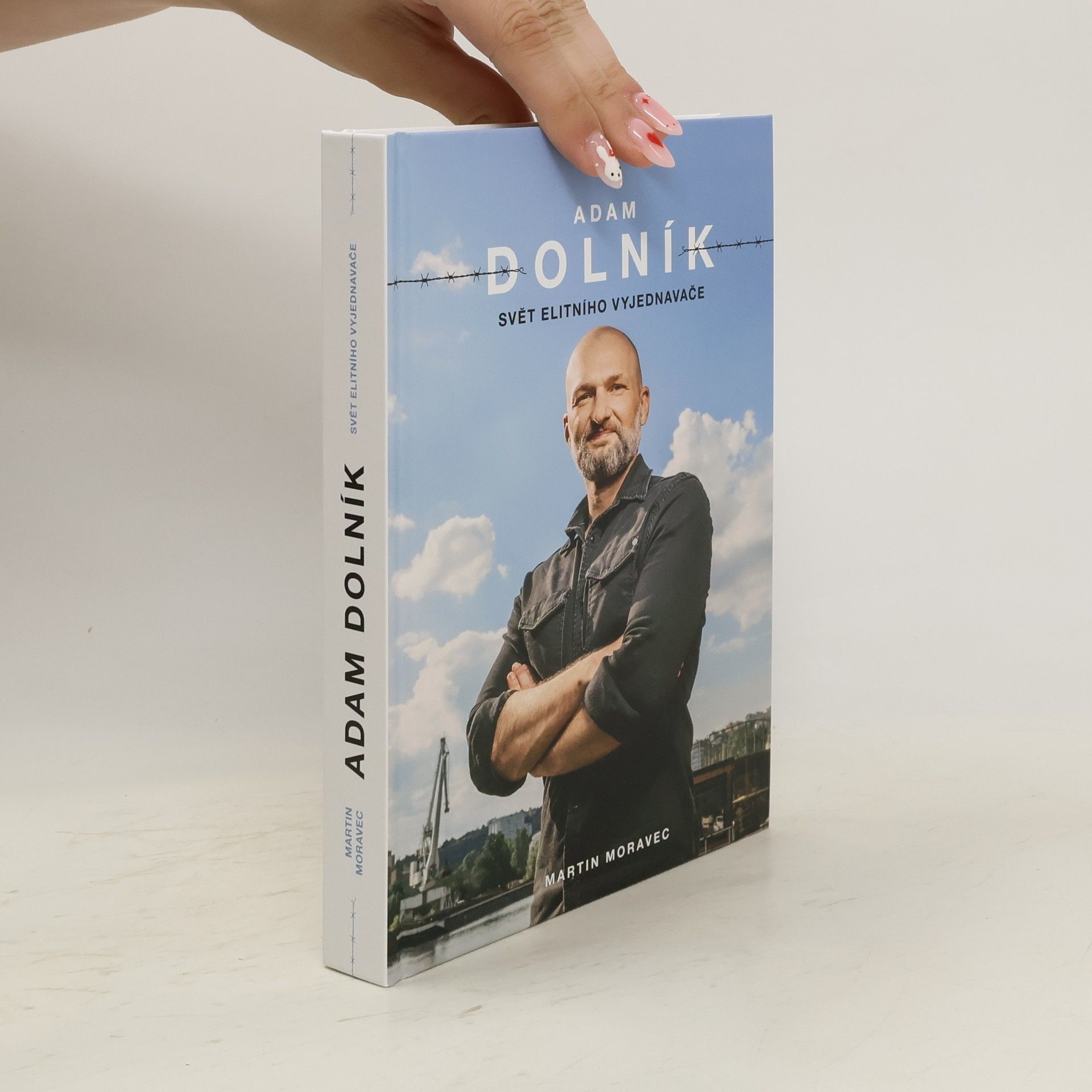 Martin Moravec Adam Dolník. Svět elitního vyjednavače