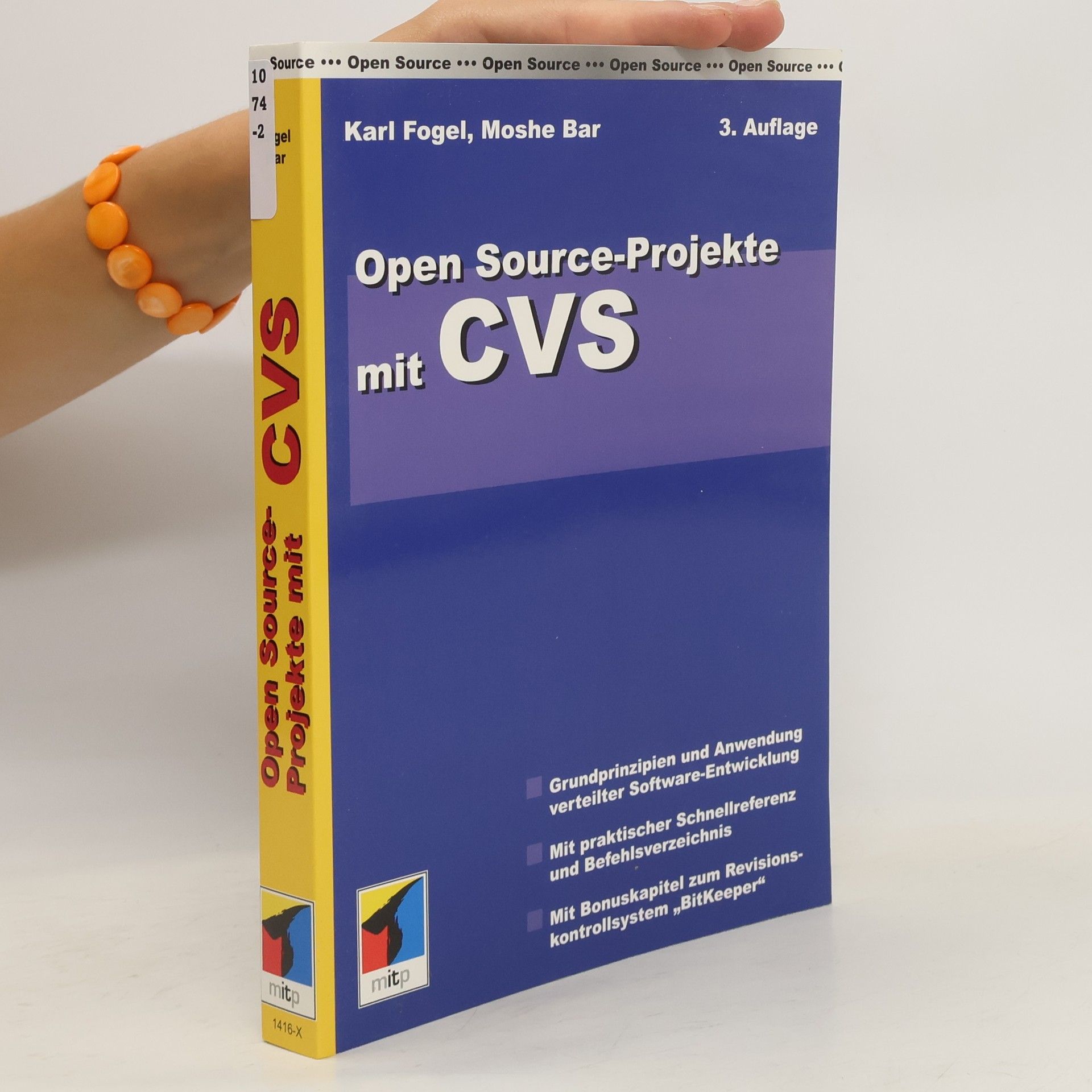 Karl Fogel Open Source-Projekte mit CVS. Grundprinzipien und Anwendung verteilter Software-Entwicklung