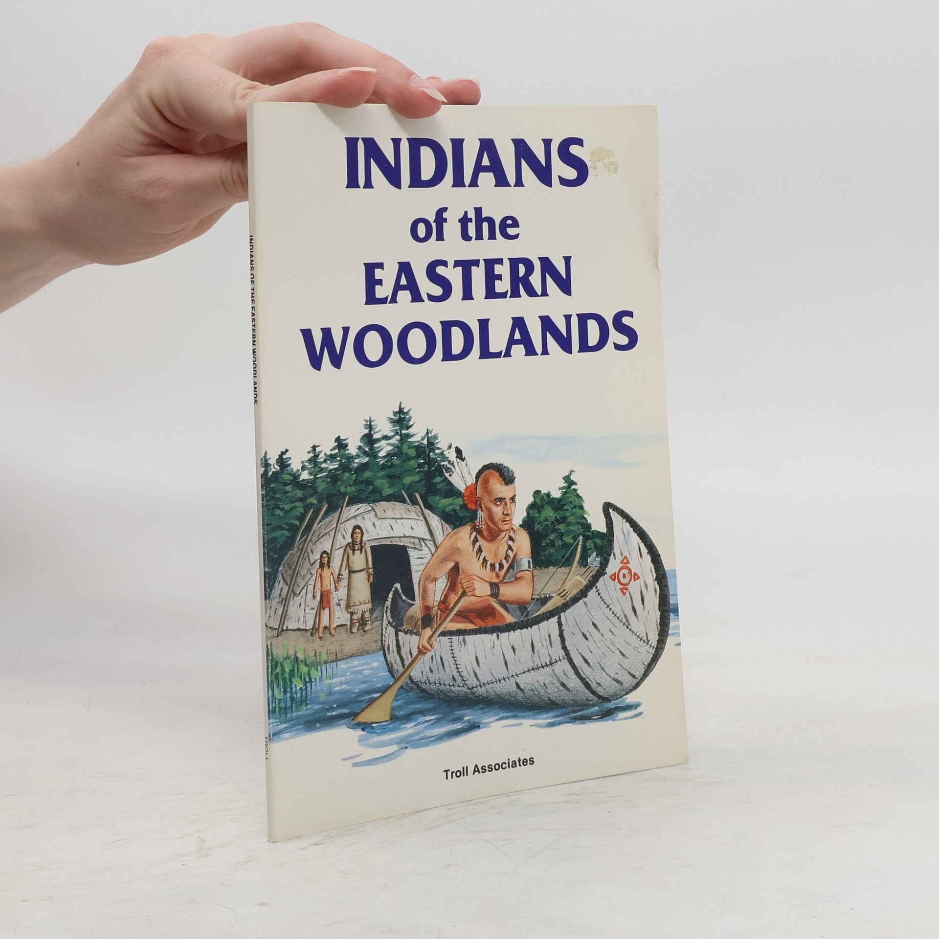 Rae Bains Indians of the Eastern Woodlands