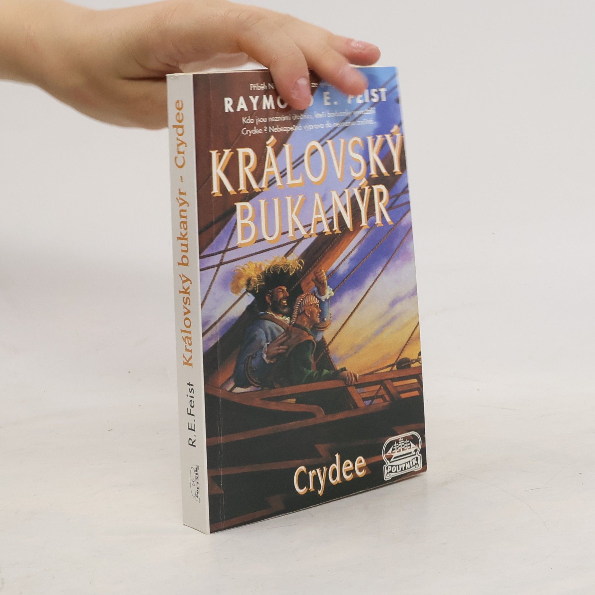 Raymond E. Feist Královský bukanýr - Crydee