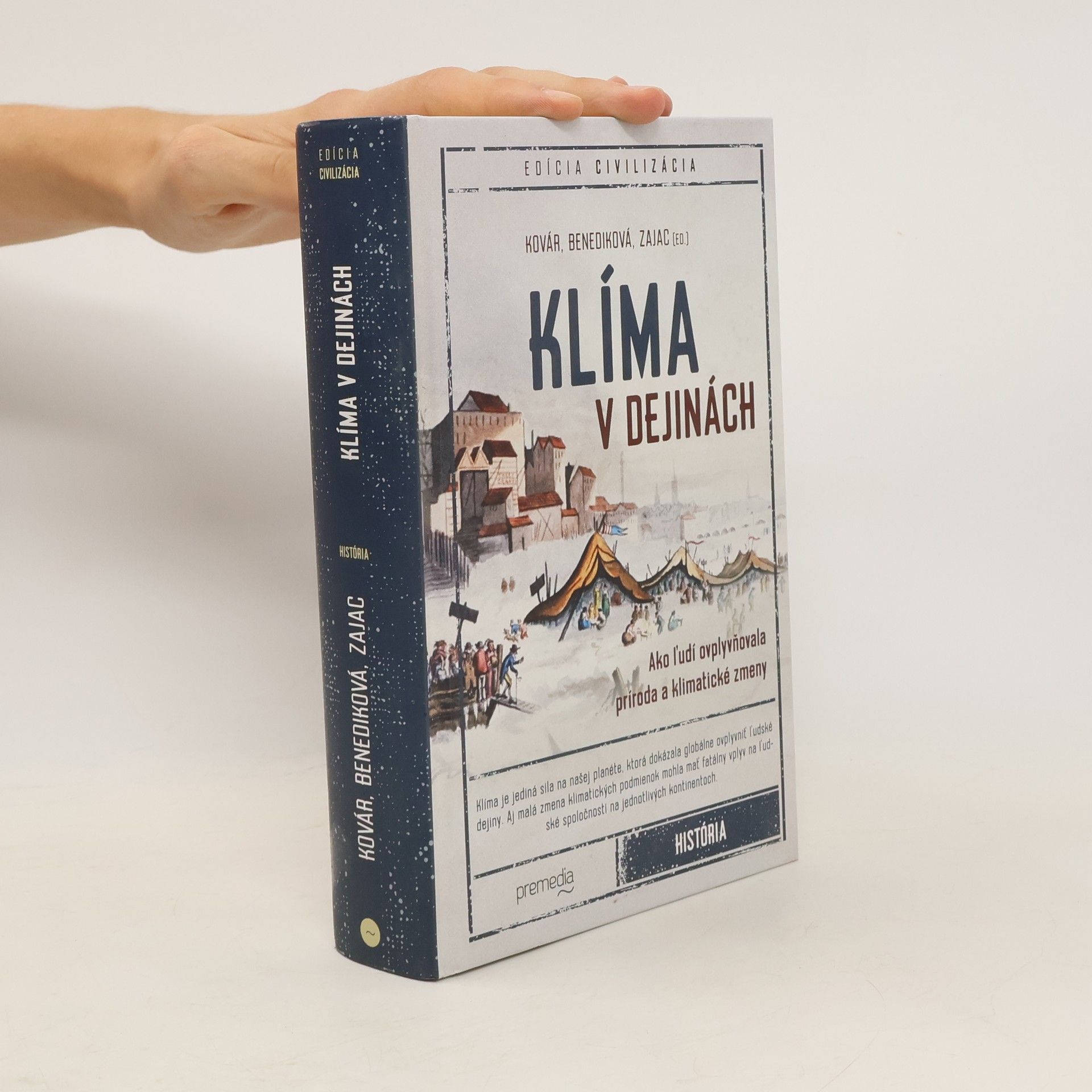 Branislav Kovár Klíma v dejinách. Ako ľudí ovplyvňovala príroda a klimatické zmeny
