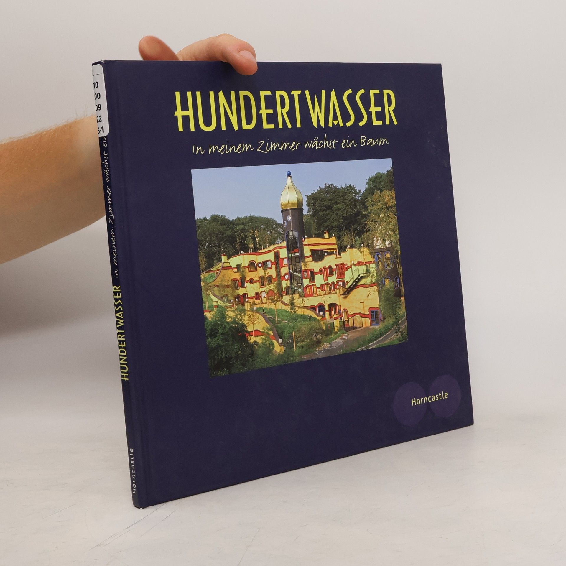 Friedensreich Hundertwasser In meinem Zimmer wächst ein Baum