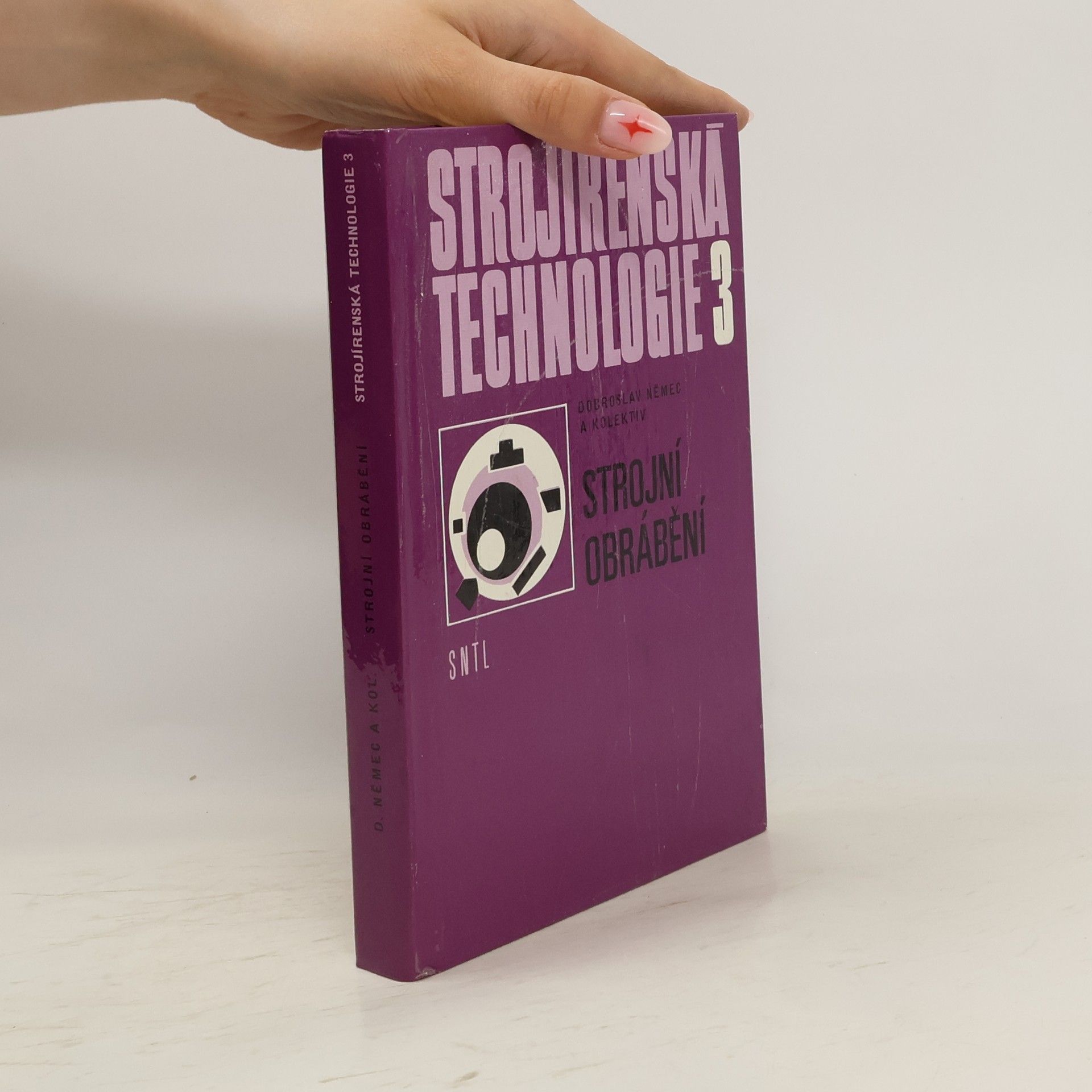 Dobroslav Němec Strojírenská technologie 3. Strojní obrábění