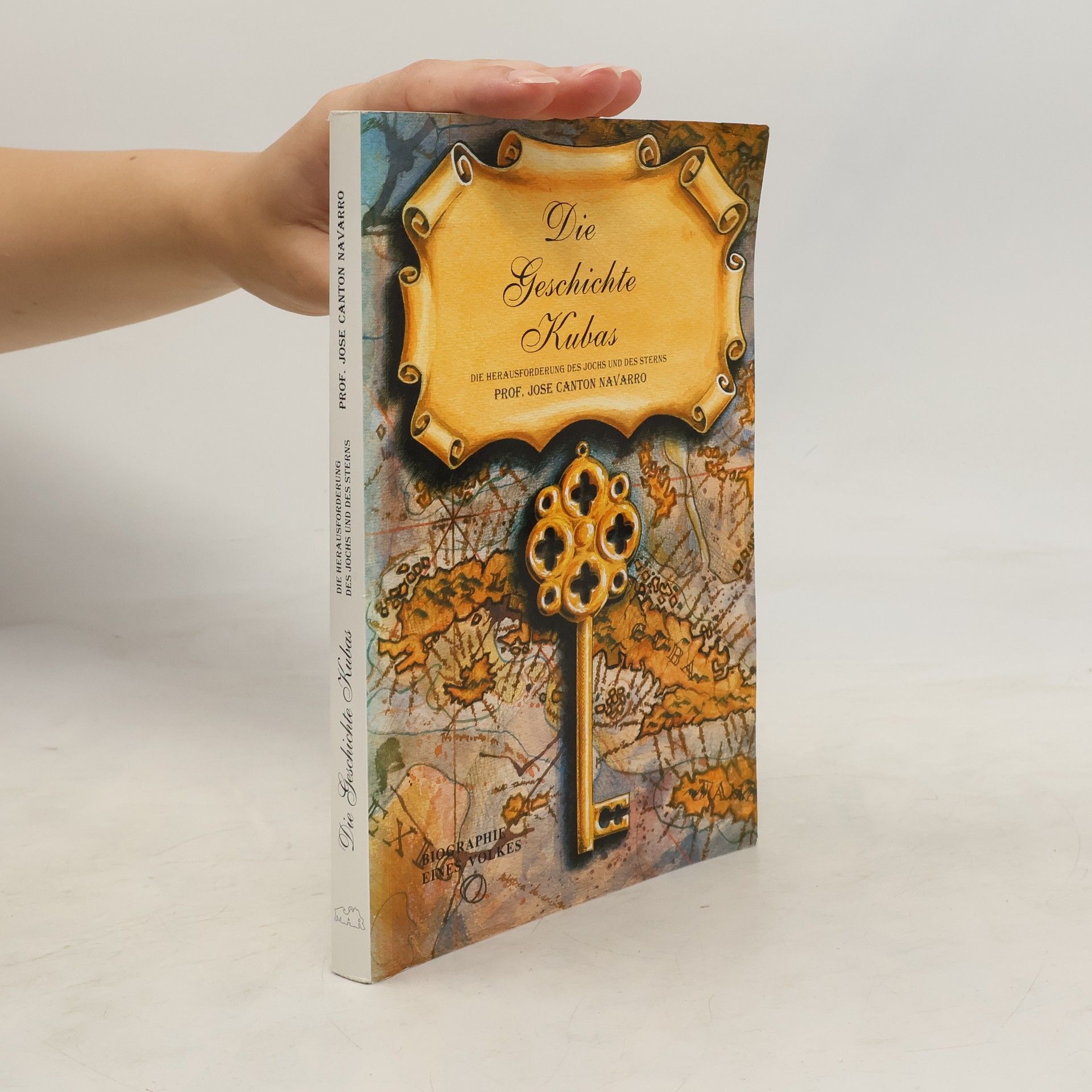 José Cantón Navarro Die Geschichte Kubas