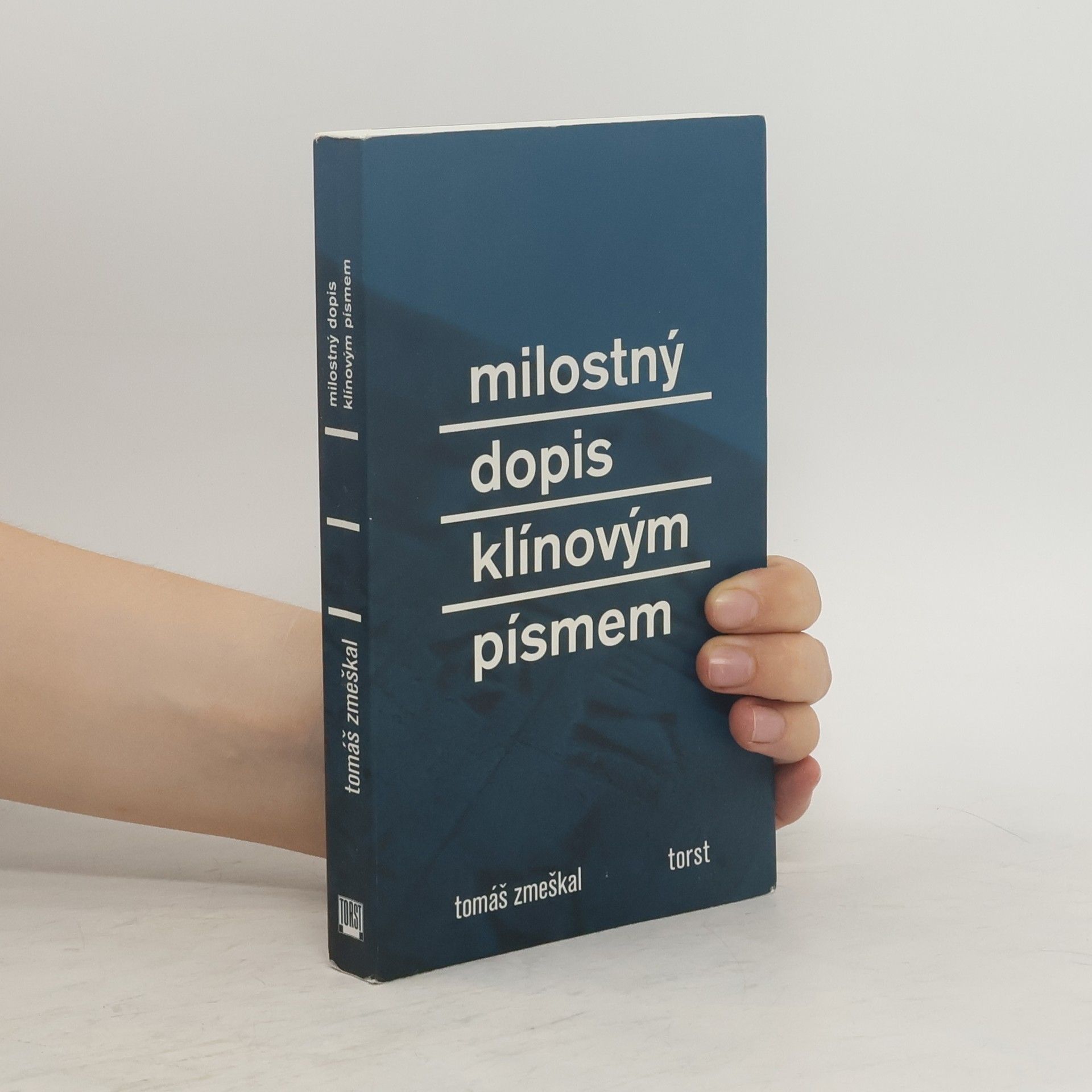 Tomáš Zmeškal Milostný dopis klínovým písmem