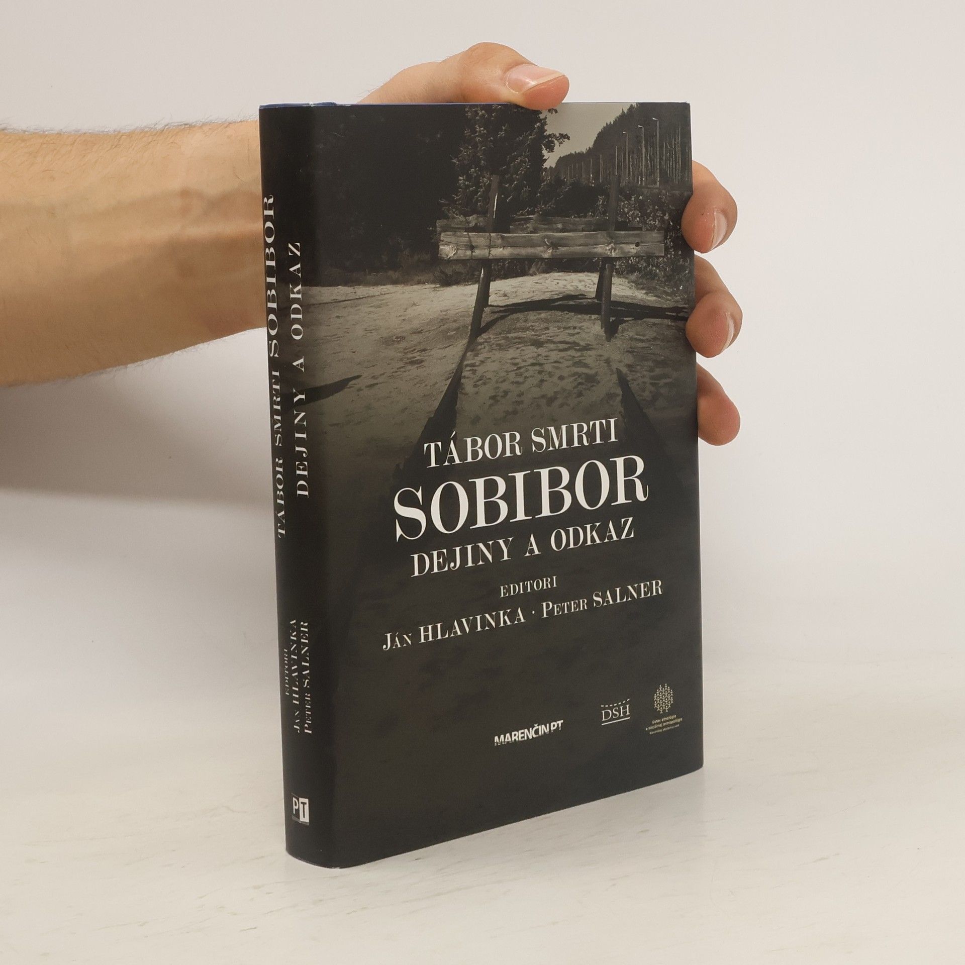Peter Salner Tábor smrti Sobibor: Dejiny a odkaz