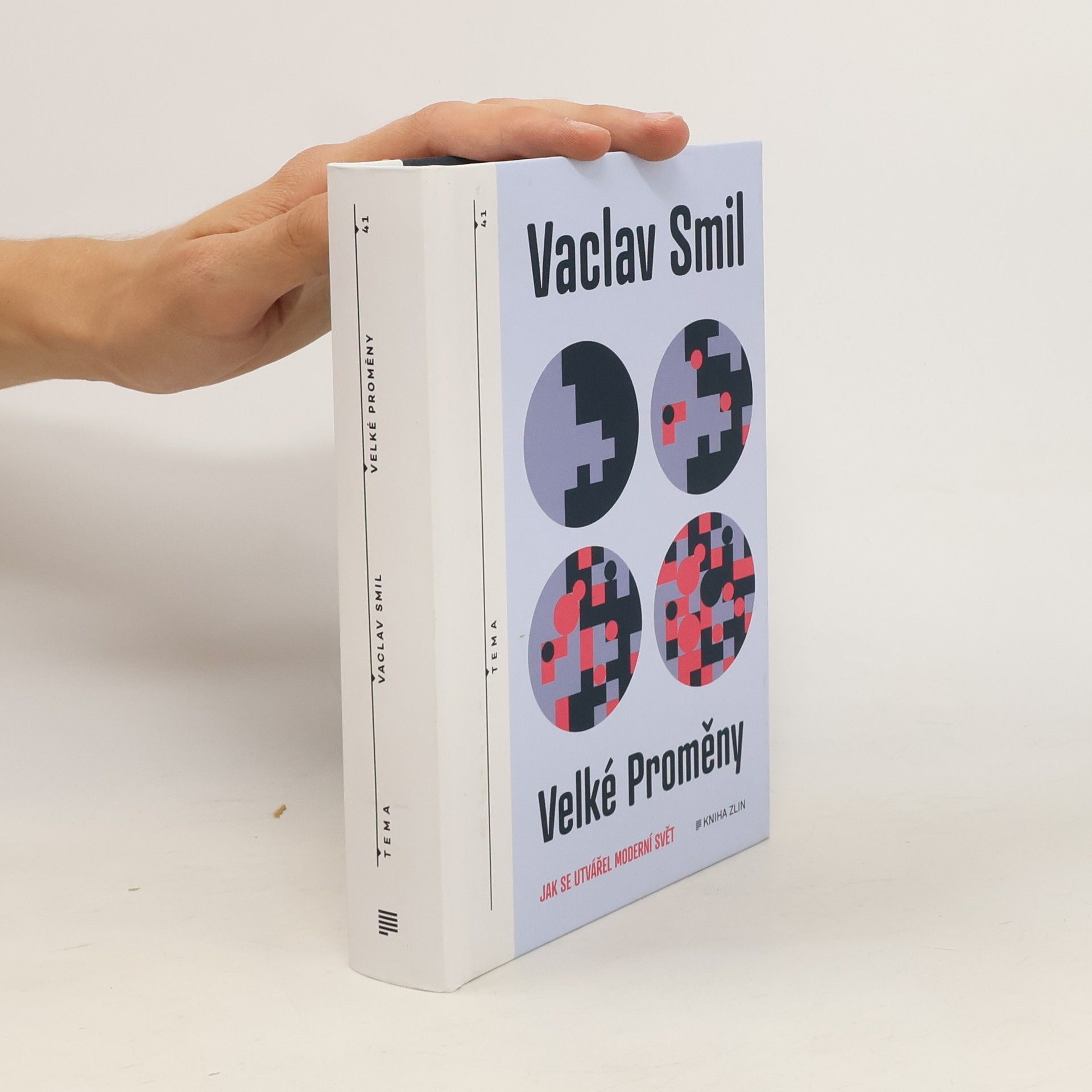 Vaclav Smil Velké proměny : jak se utvářel moderní svět
