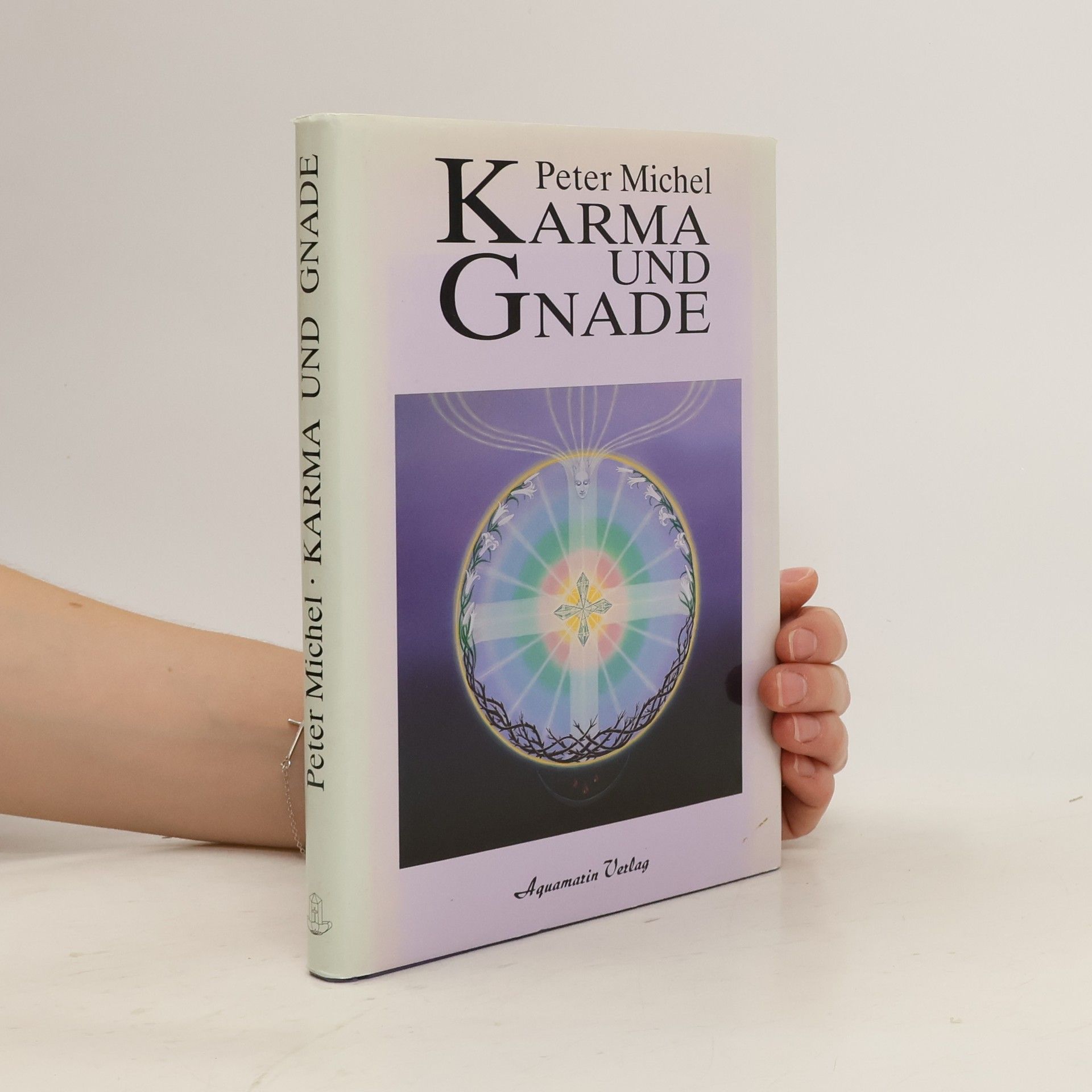 Peter Michel Karma und Gnade