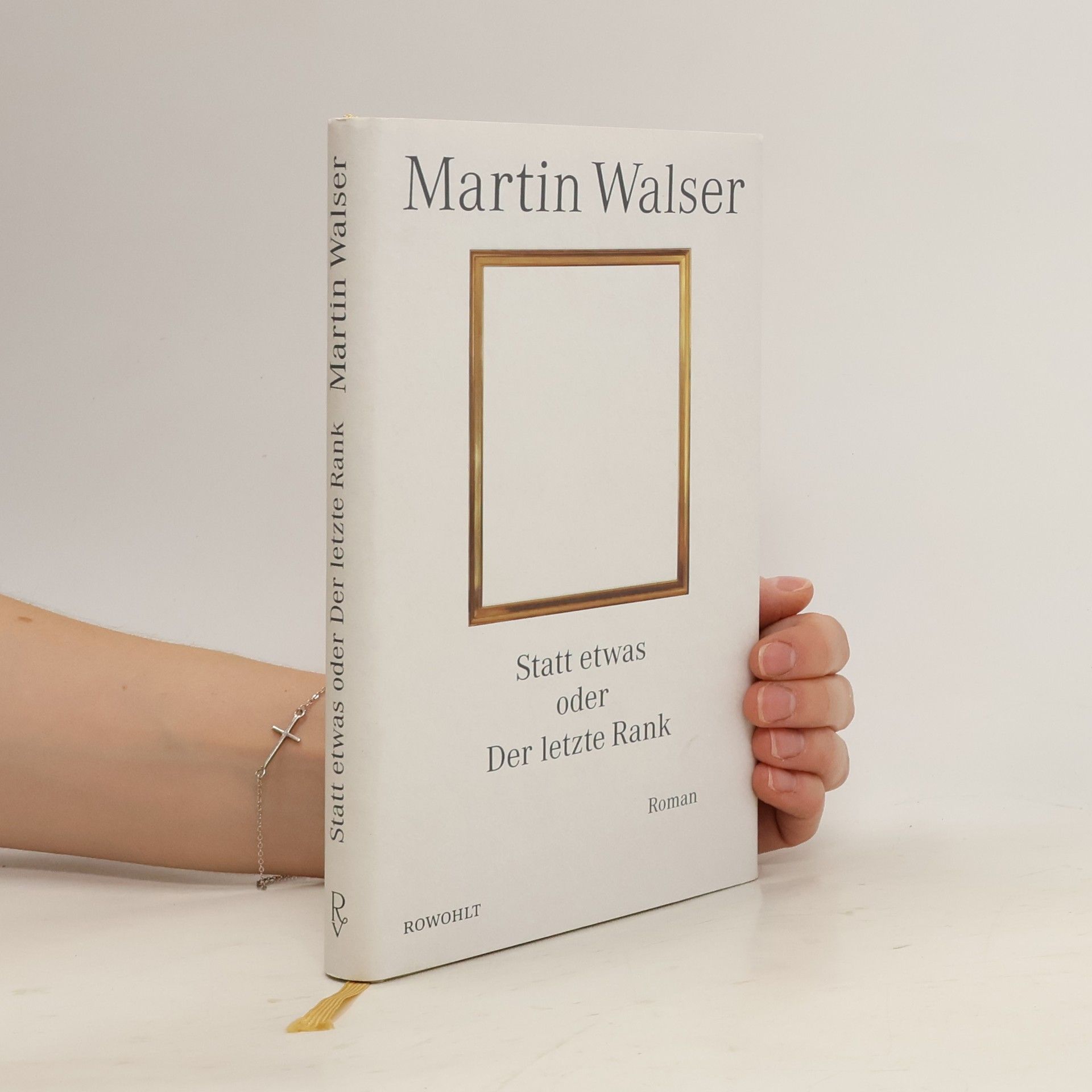 Martin Walser Statt etwas oder Der letzte Rank