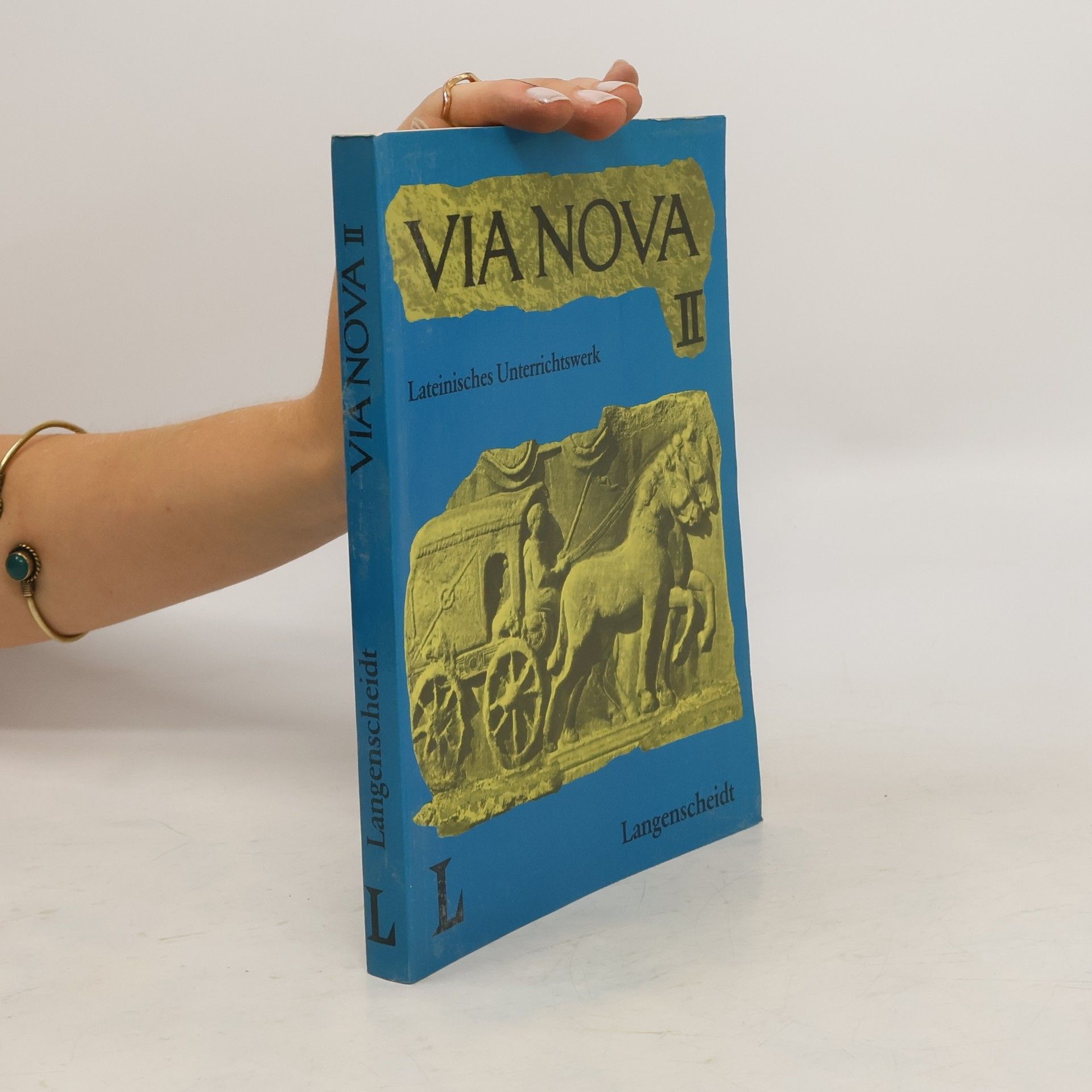 Roman A. Prochaska Via nova II. Lateinisches Unterrichtswerk