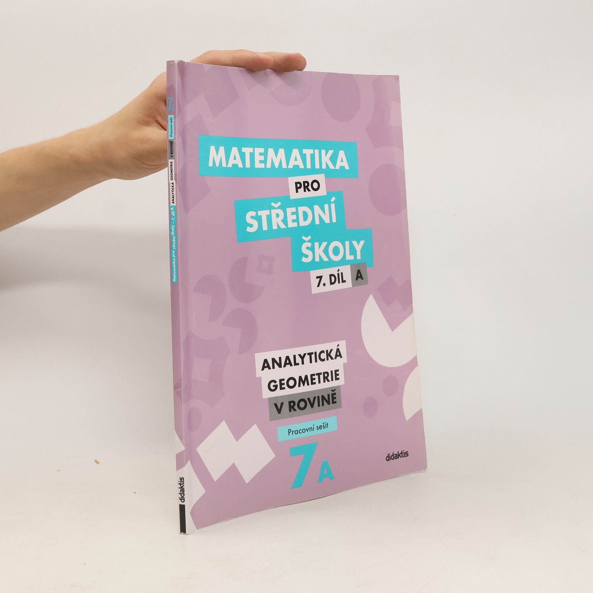 Václav Zemek Matematika pro střední školy – 7. díl A: Analytická geometrie v rovině – Pracovní sešit