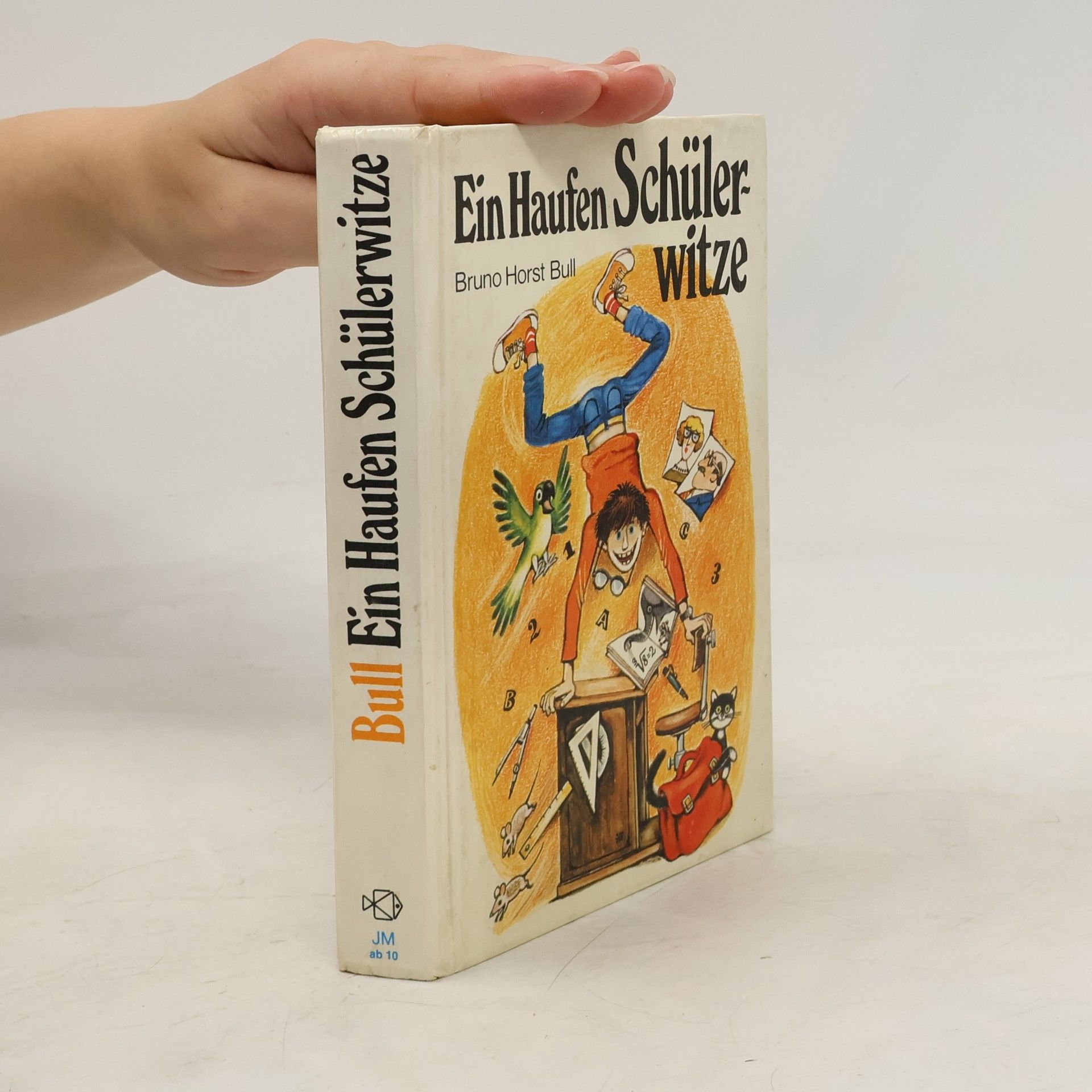 Bruno Horst Bull Ein ganzer Haufen Schülerwitze