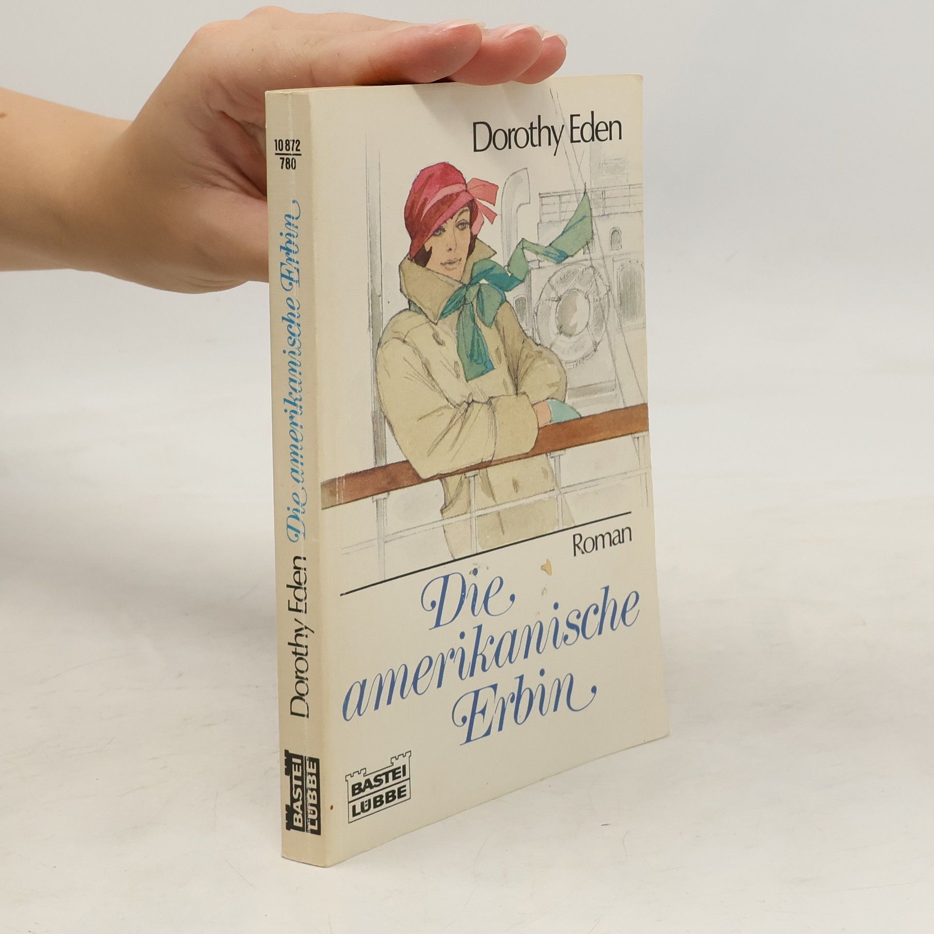 Dorothy Eden Die amerikanische Erbin