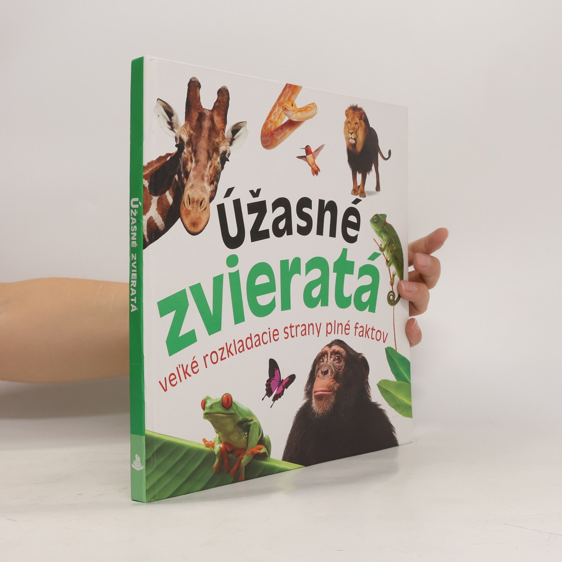 Marek Kurta Úžasné zvieratá : veľké rozkladacie strany plné faktov