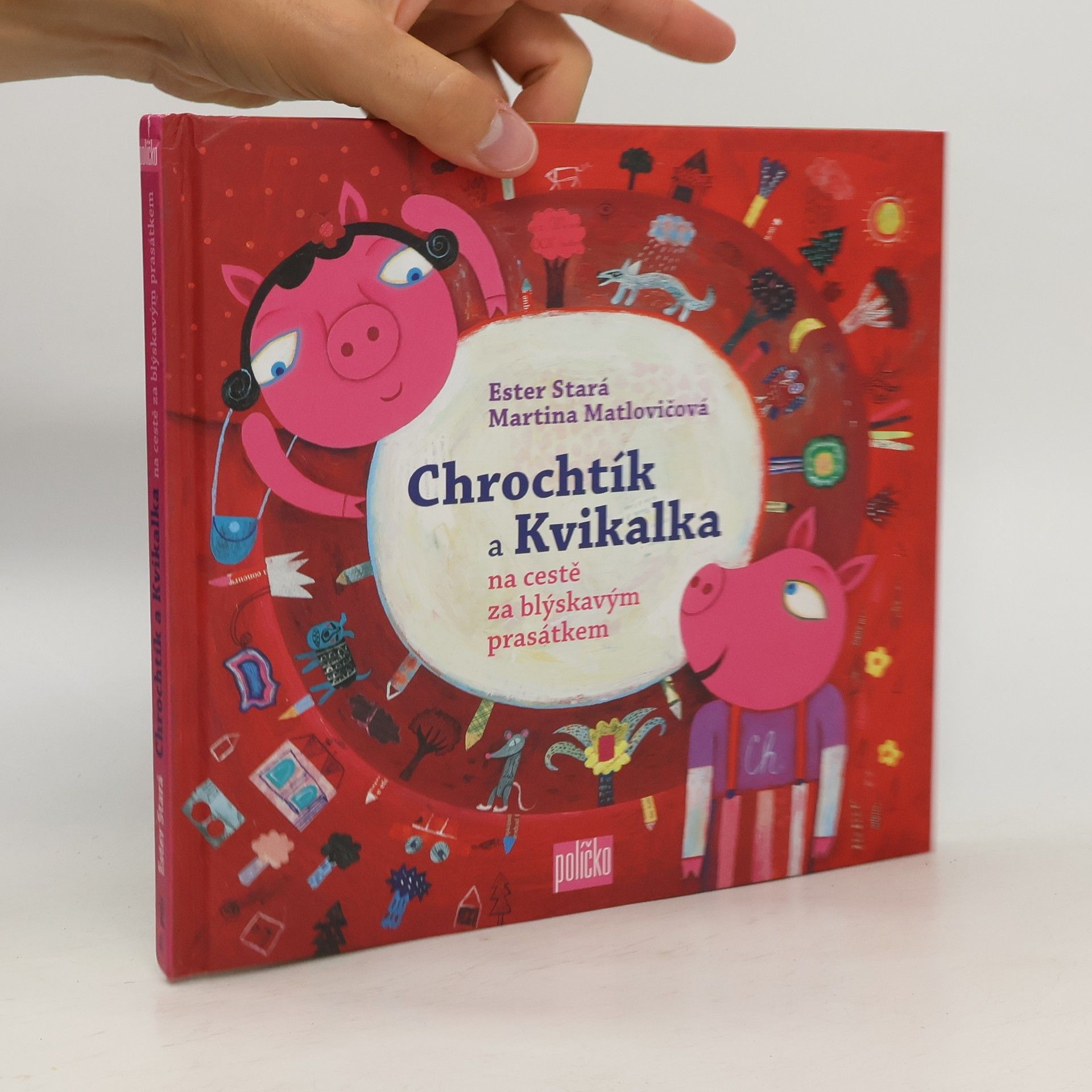 Ester Stará Chrochtík a Kvikalka na cestě za blýskavým prasátkem