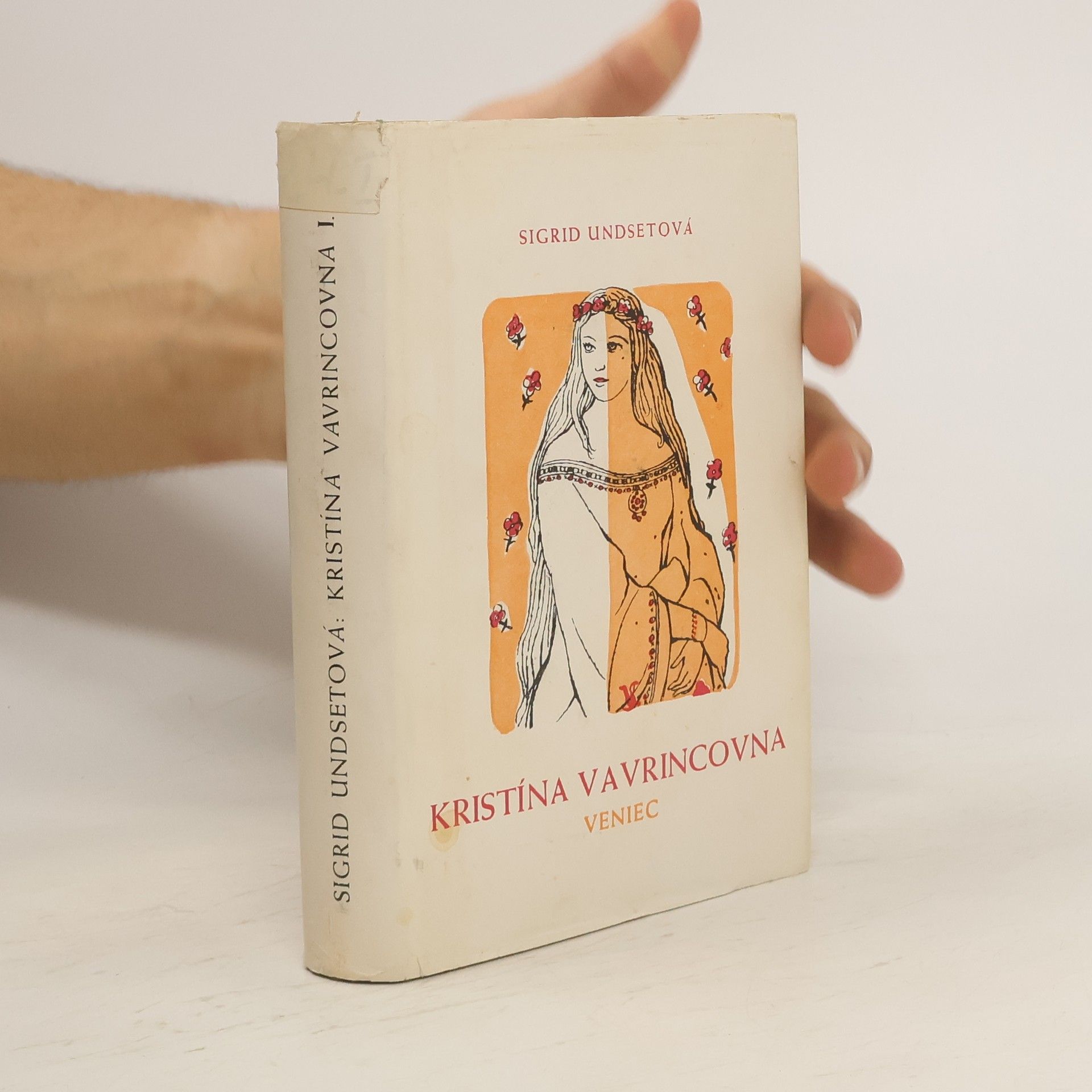 Sigrid Undset Kristína Vavrincovna 1. Veniec