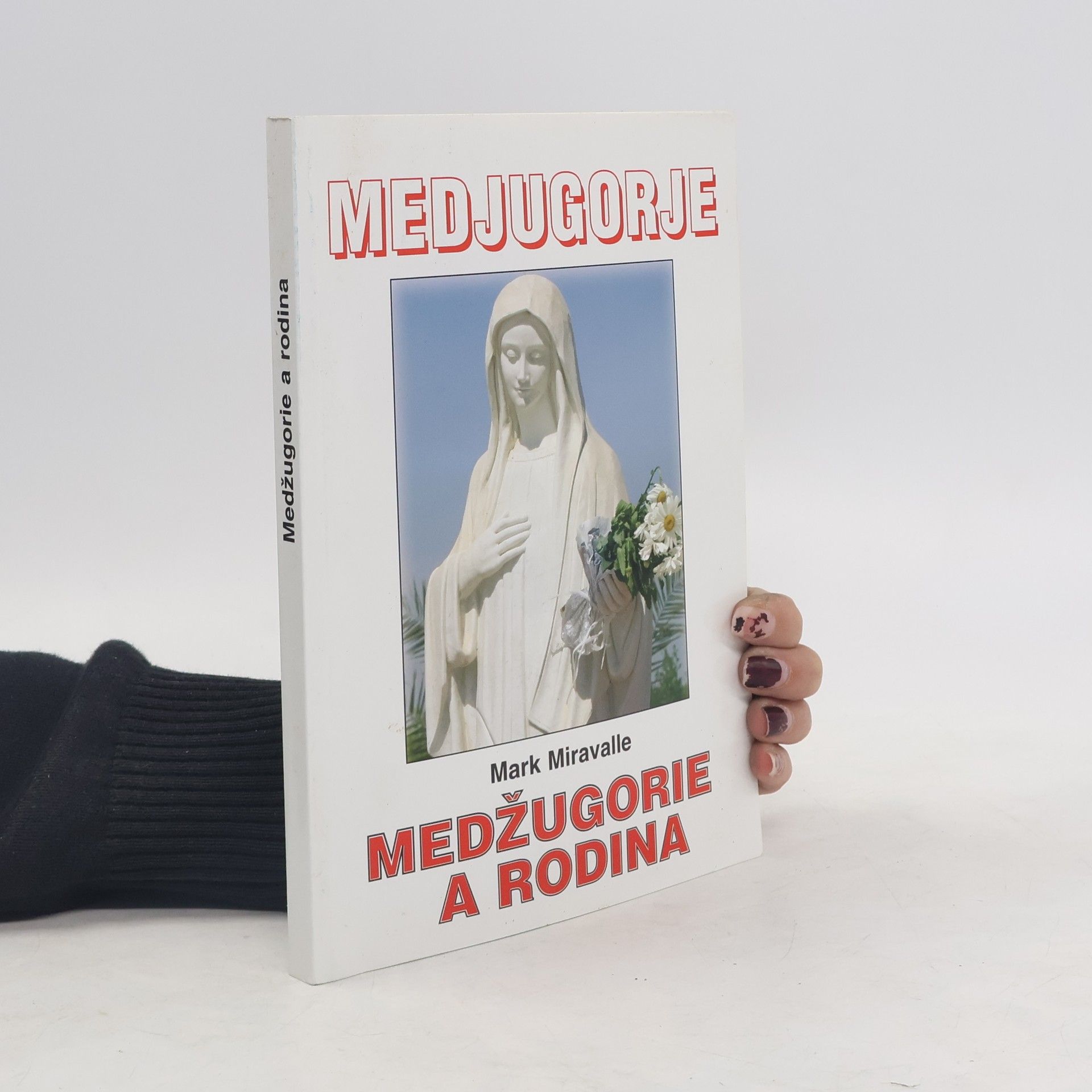 Mark I. Miravalle Medžugorje a rodina