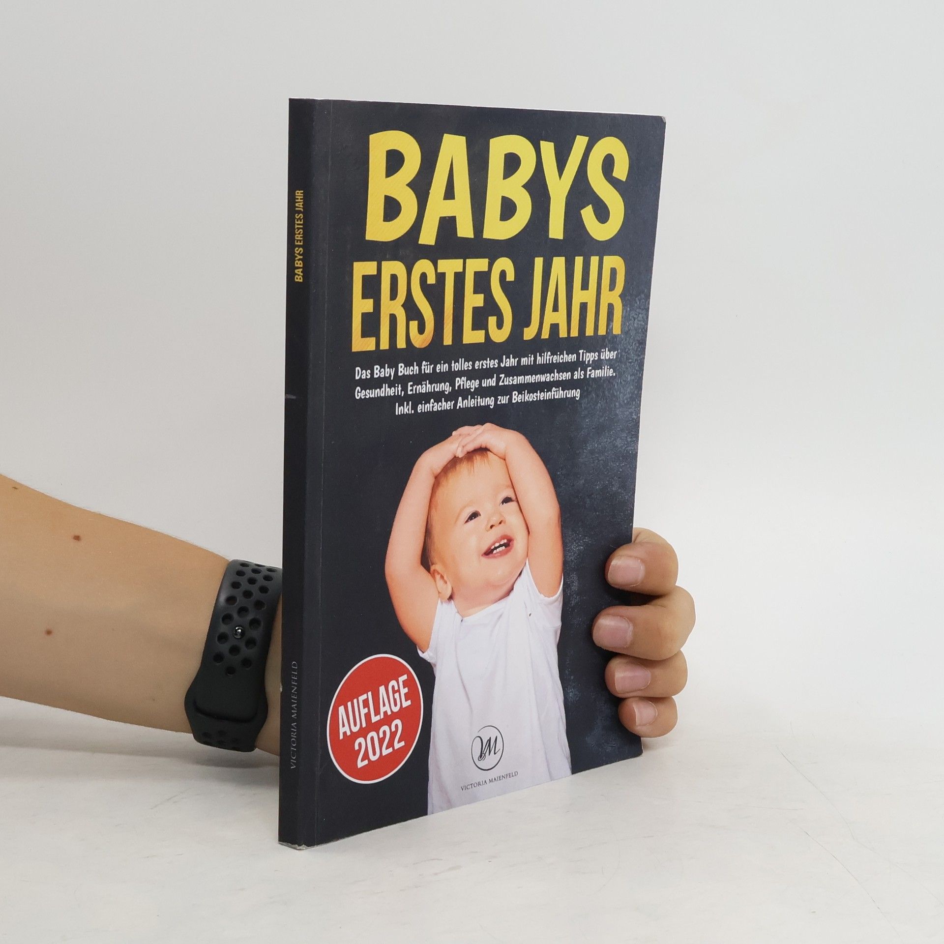 Victoria Maienfeld Babys erstes Jahr