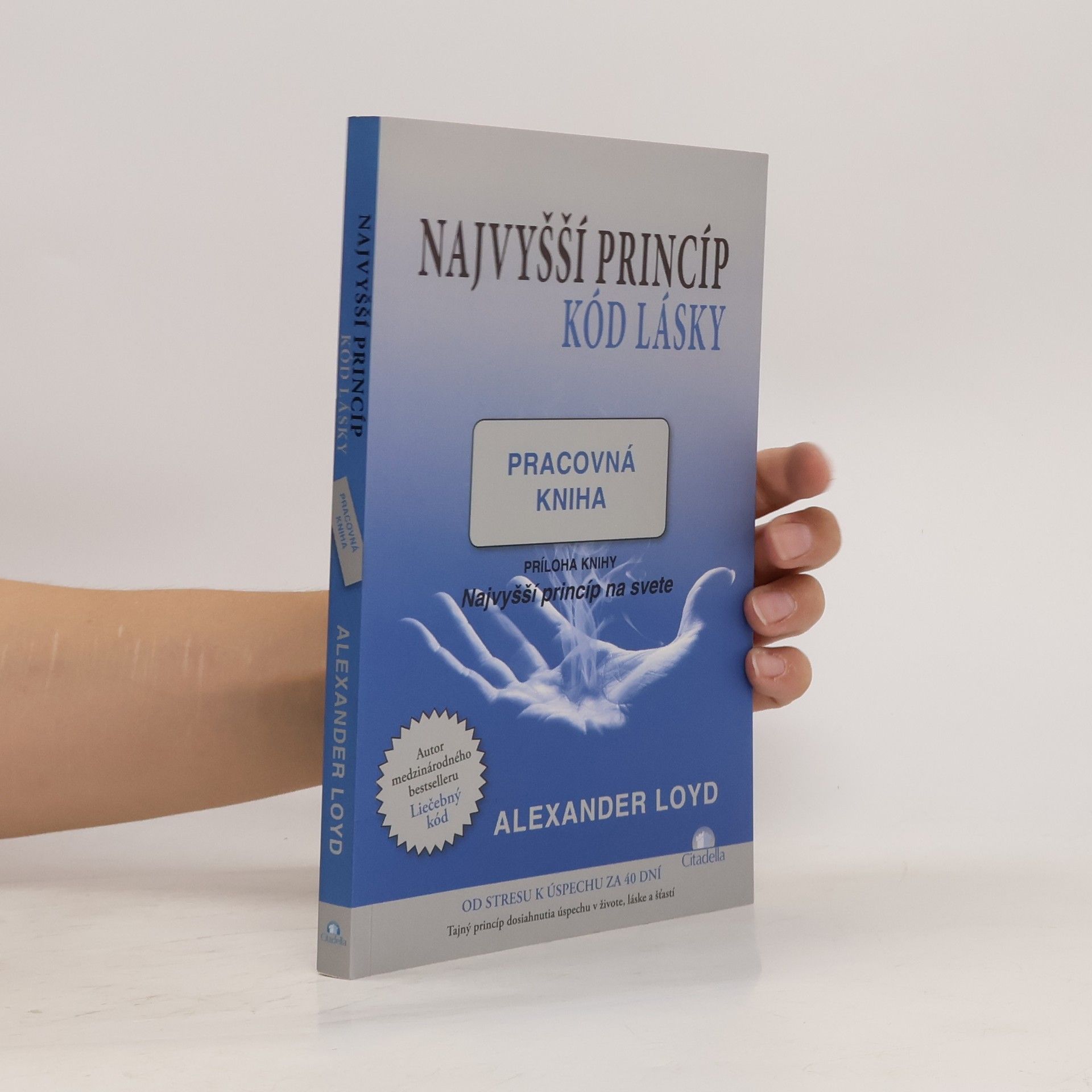 Alexander Loyd Najvyšší princíp. Kód lásky