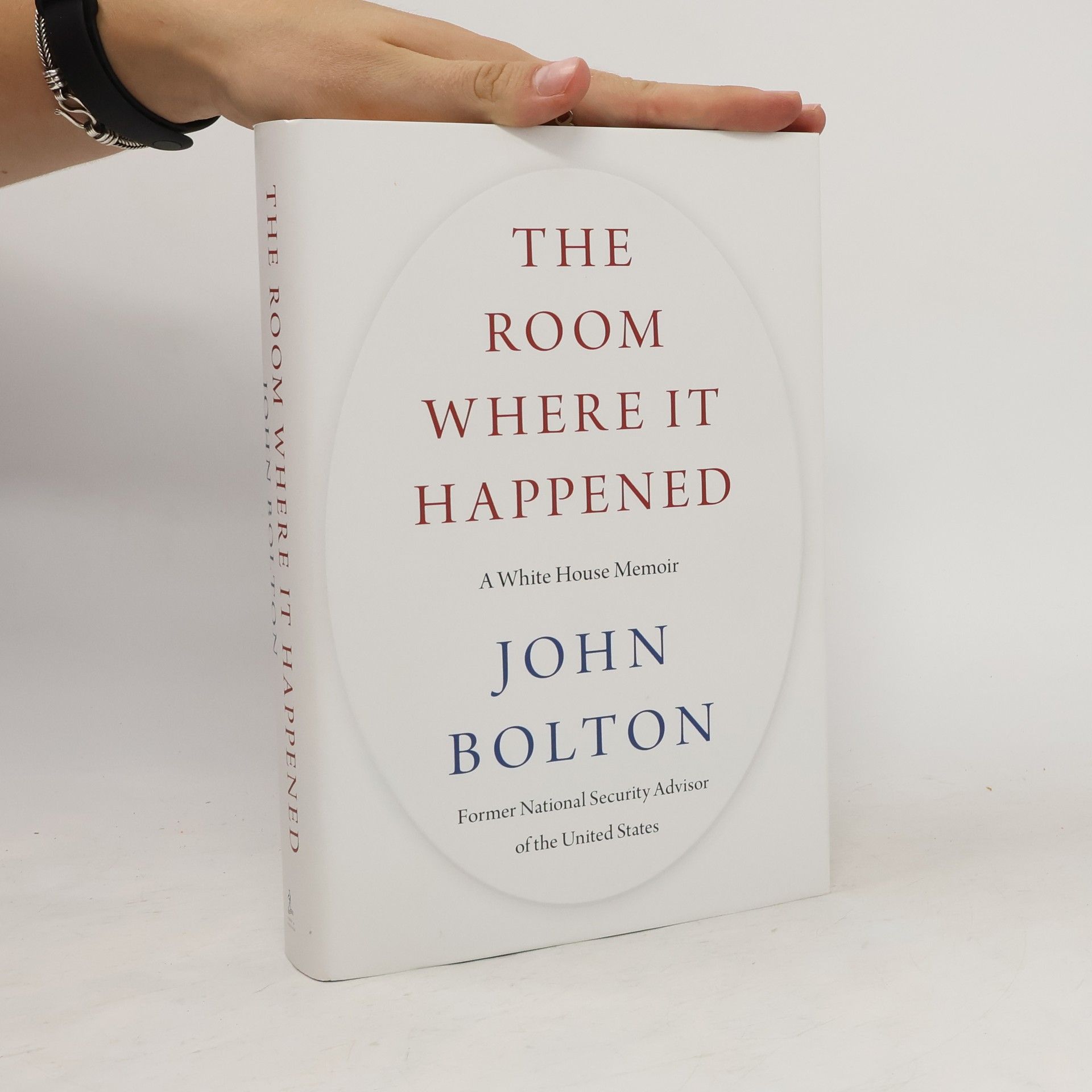 John Bolton The Room Where It Happened