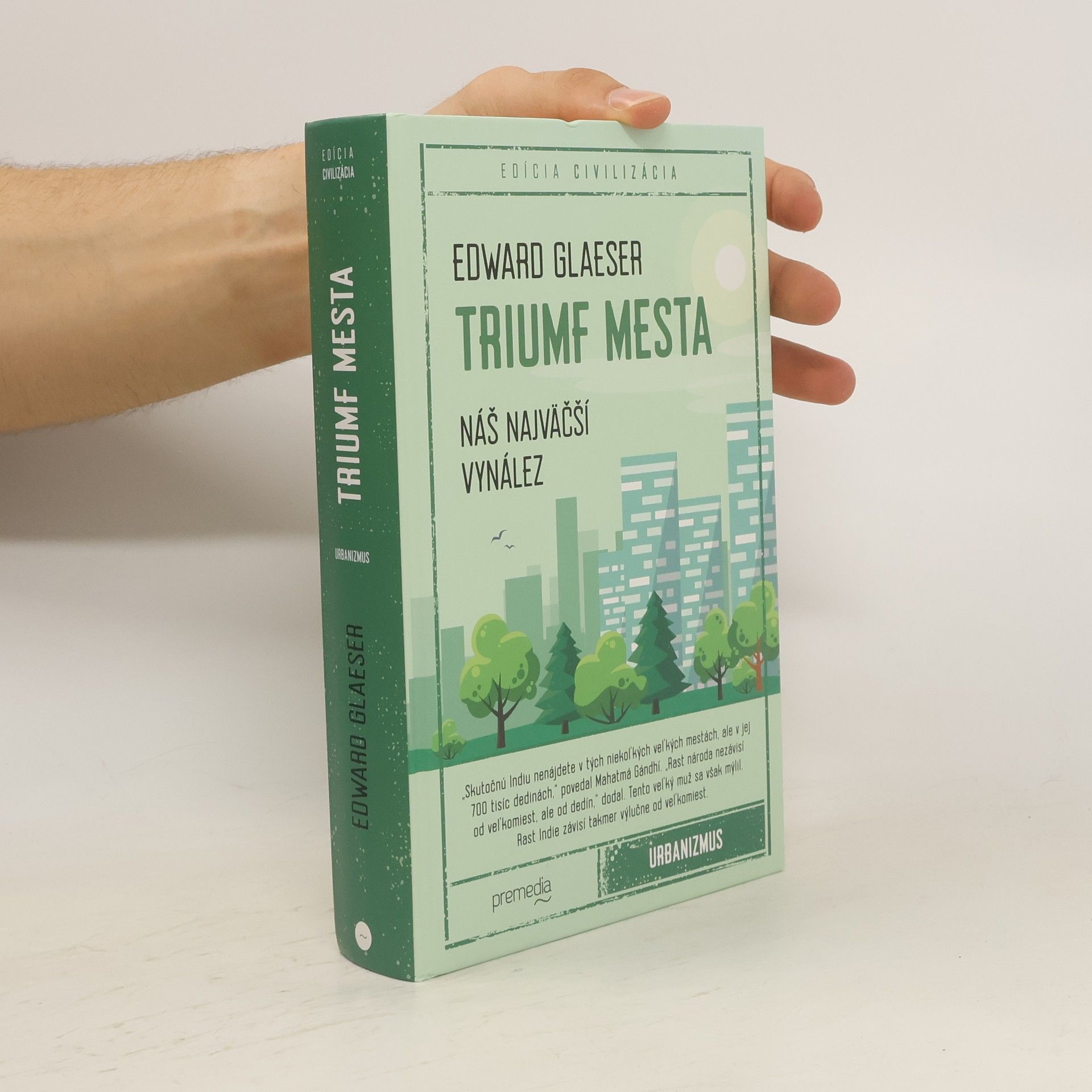 Edward Glaeser Triumf mesta. Náš najväčší vynález