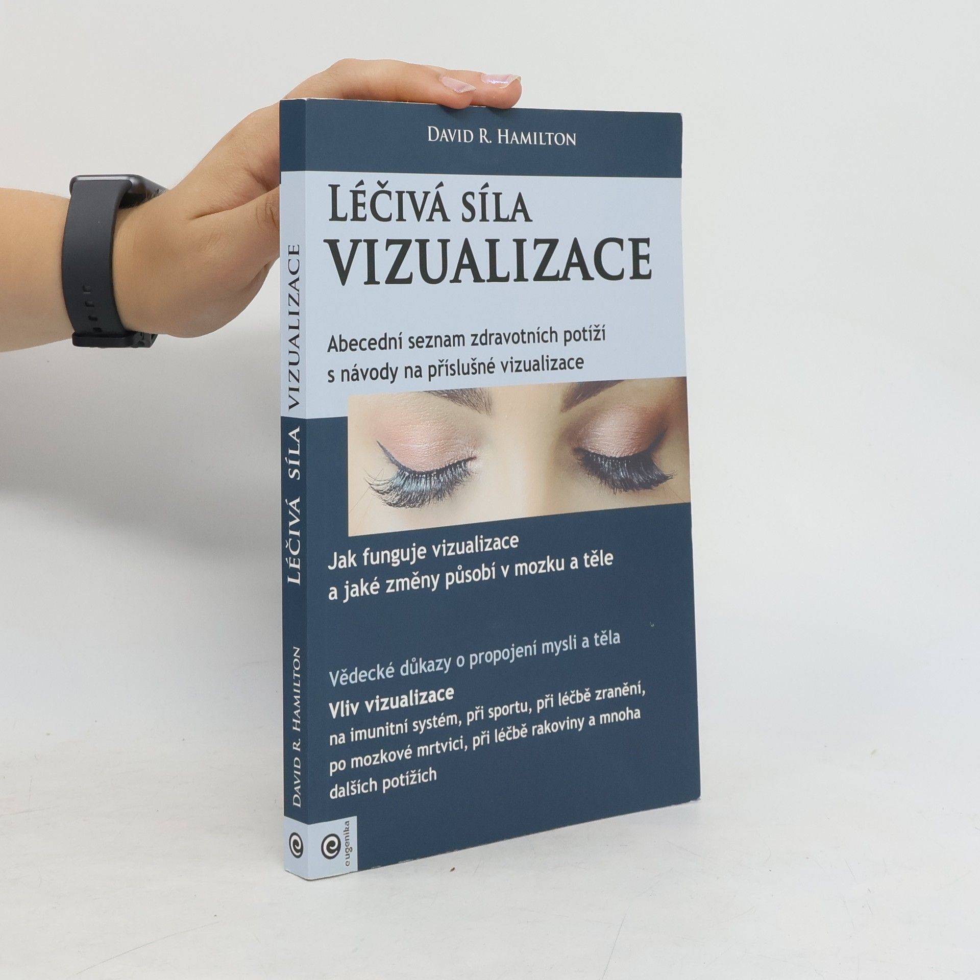 David R. Hamilton Léčivá síla vizualizace