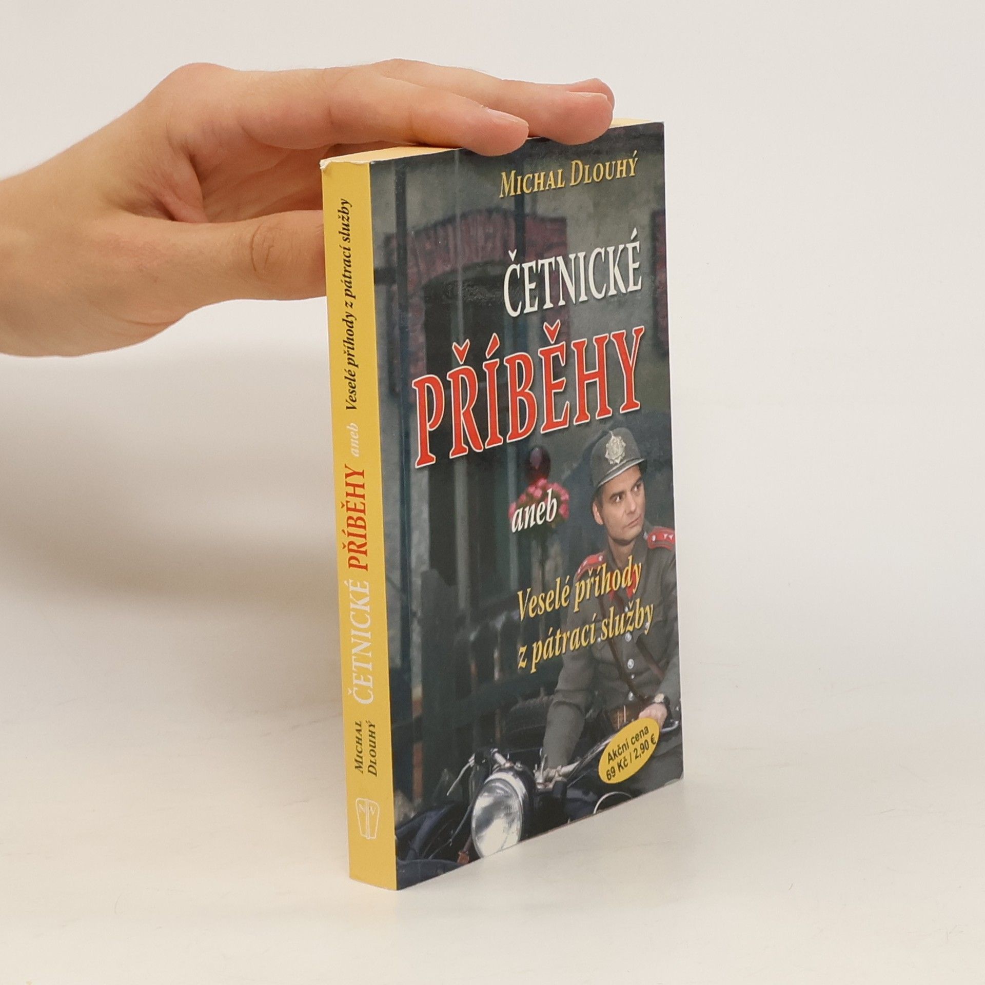 Michal Dlouhý Četnické příběhy, aneb, Veselé příhody z pátrací služby