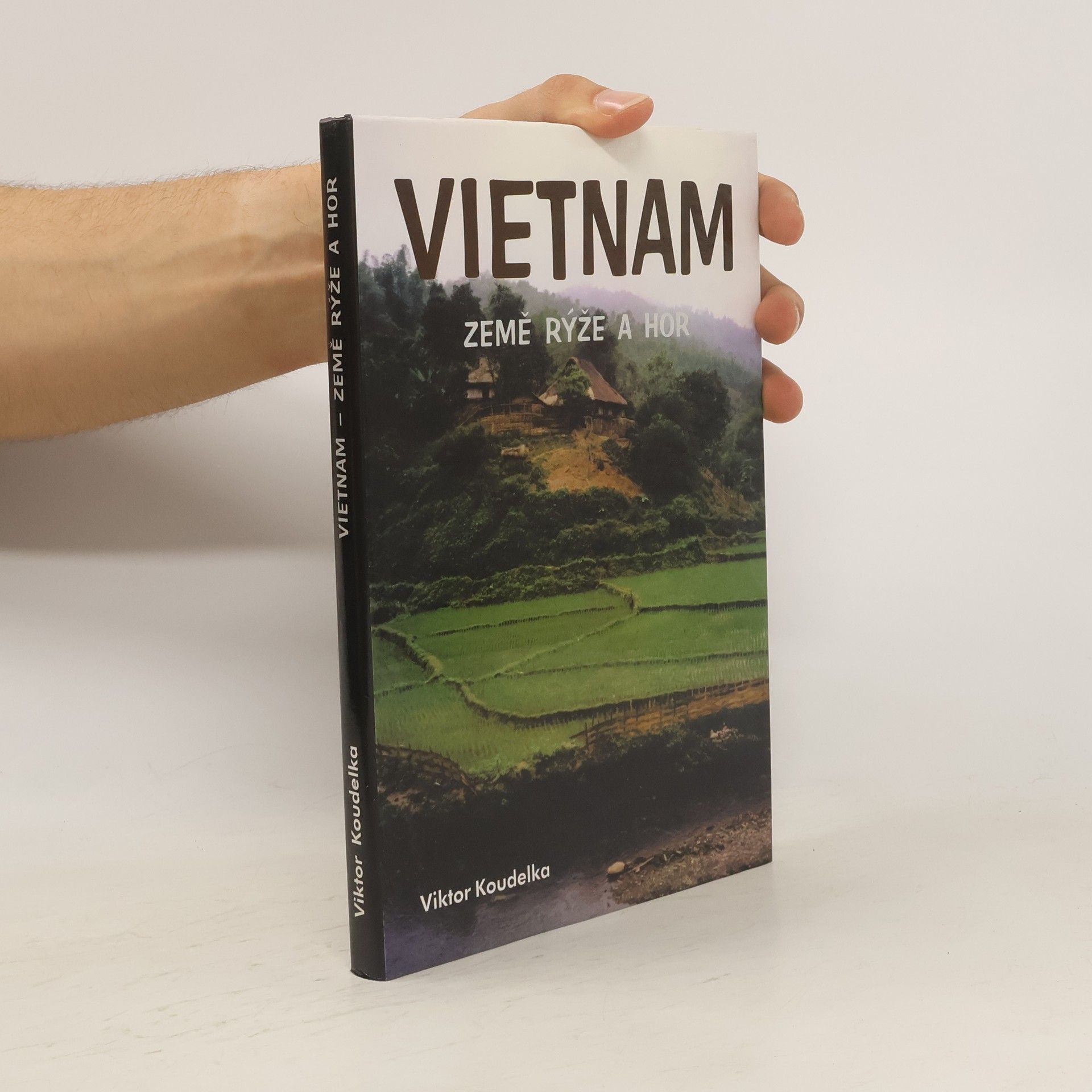 Viktor Koudelka Vietnam-země rýže a hor