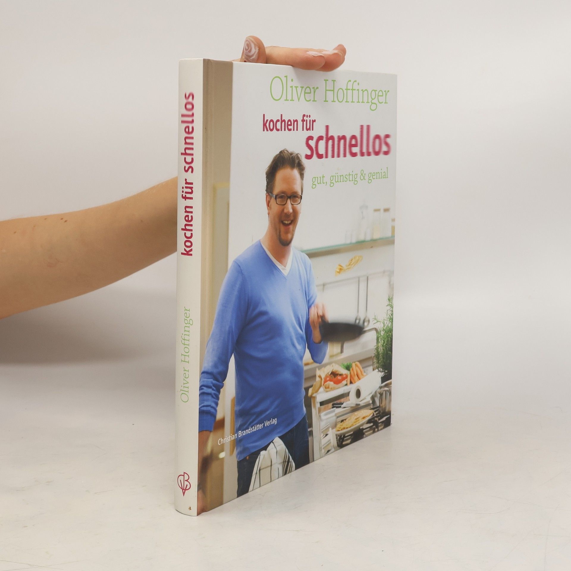 Oliver Hoffinger Kochen für Schnellos