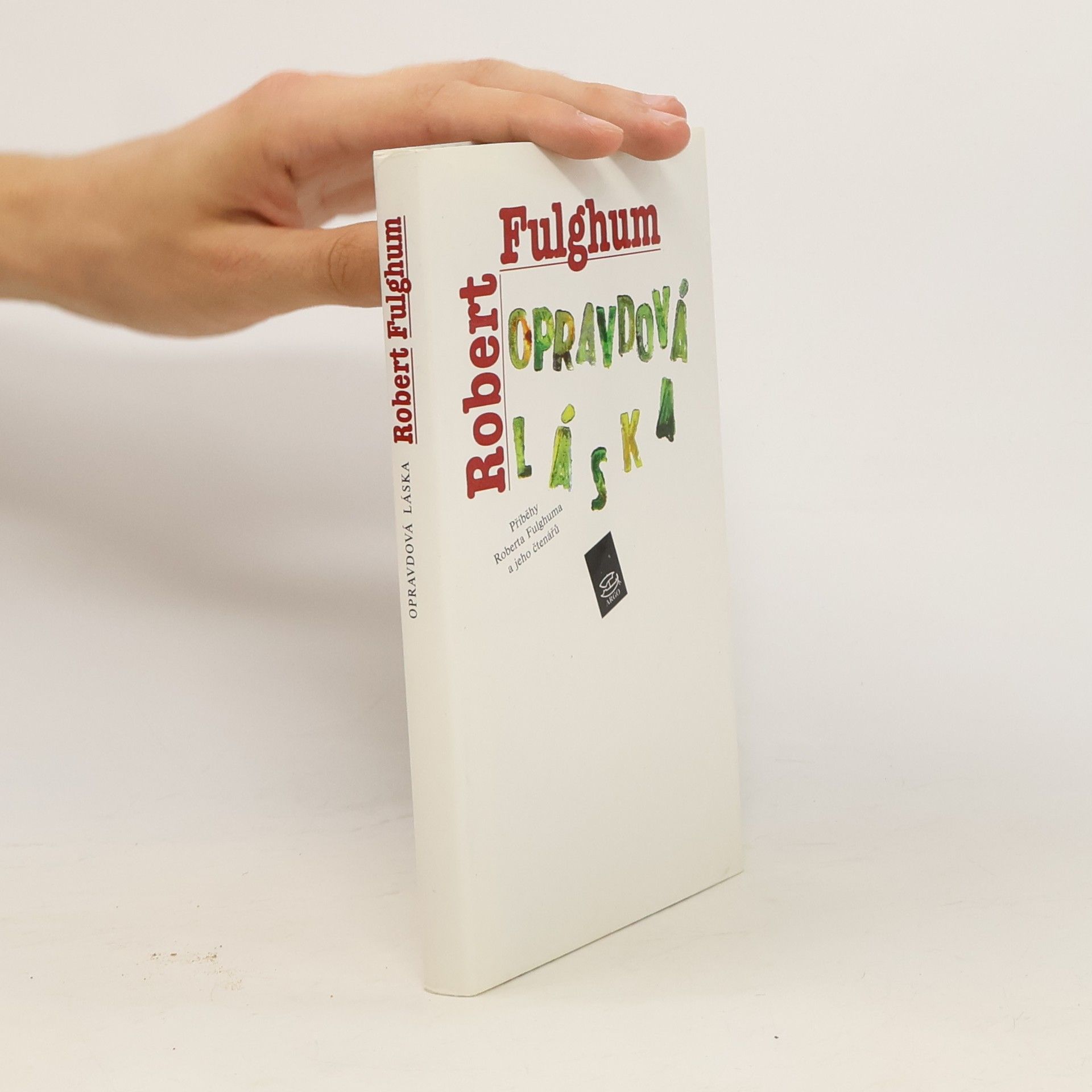 Robert Fulghum Opravdová láska