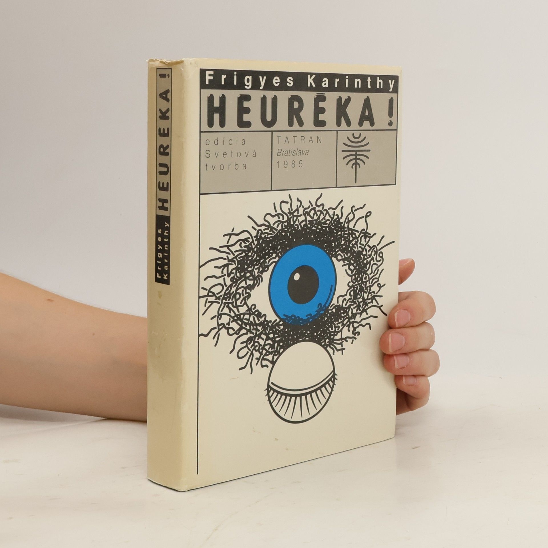 Frigyes Karinthy Heuréka!
