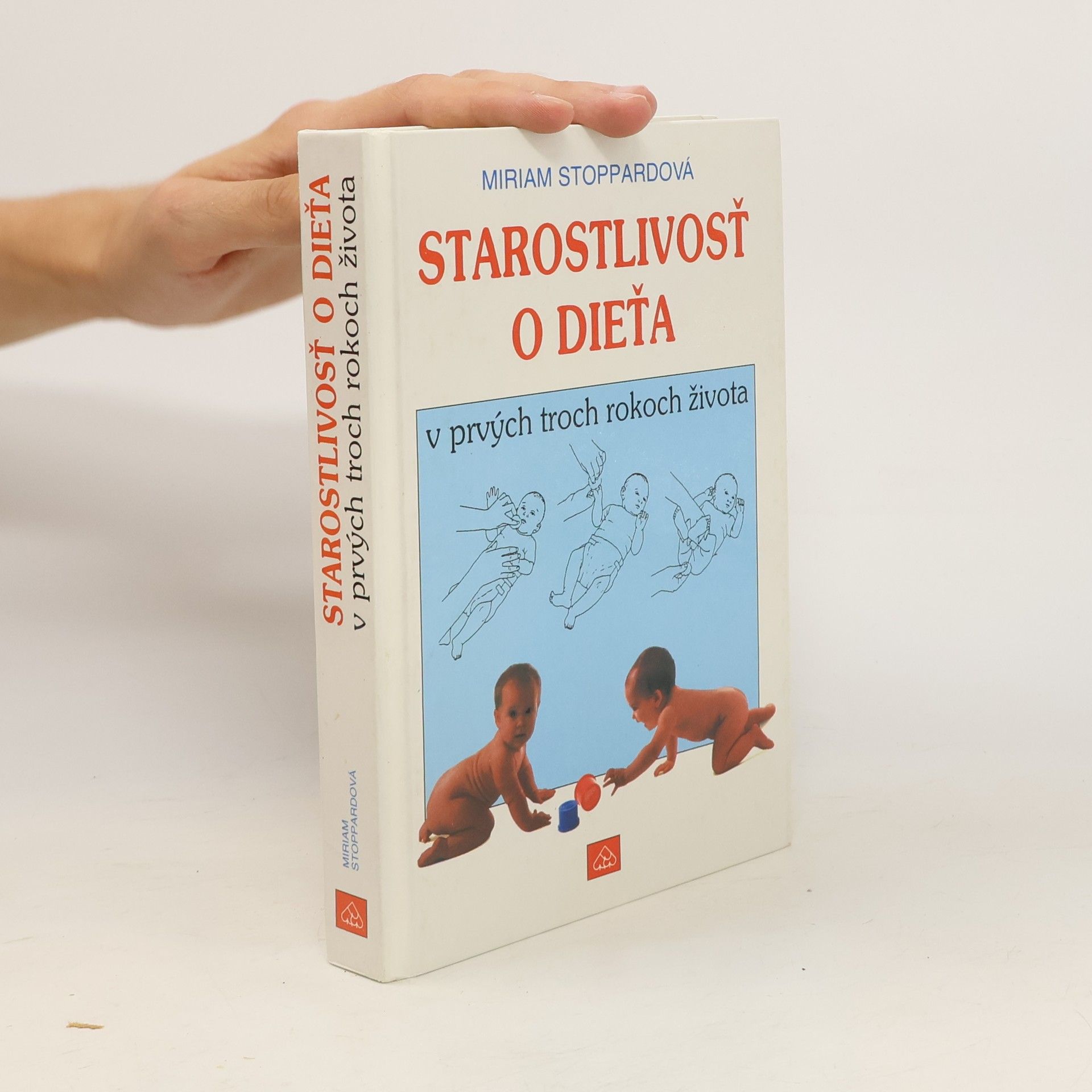 Miriam Stoppard Starostlivosť o dieťa