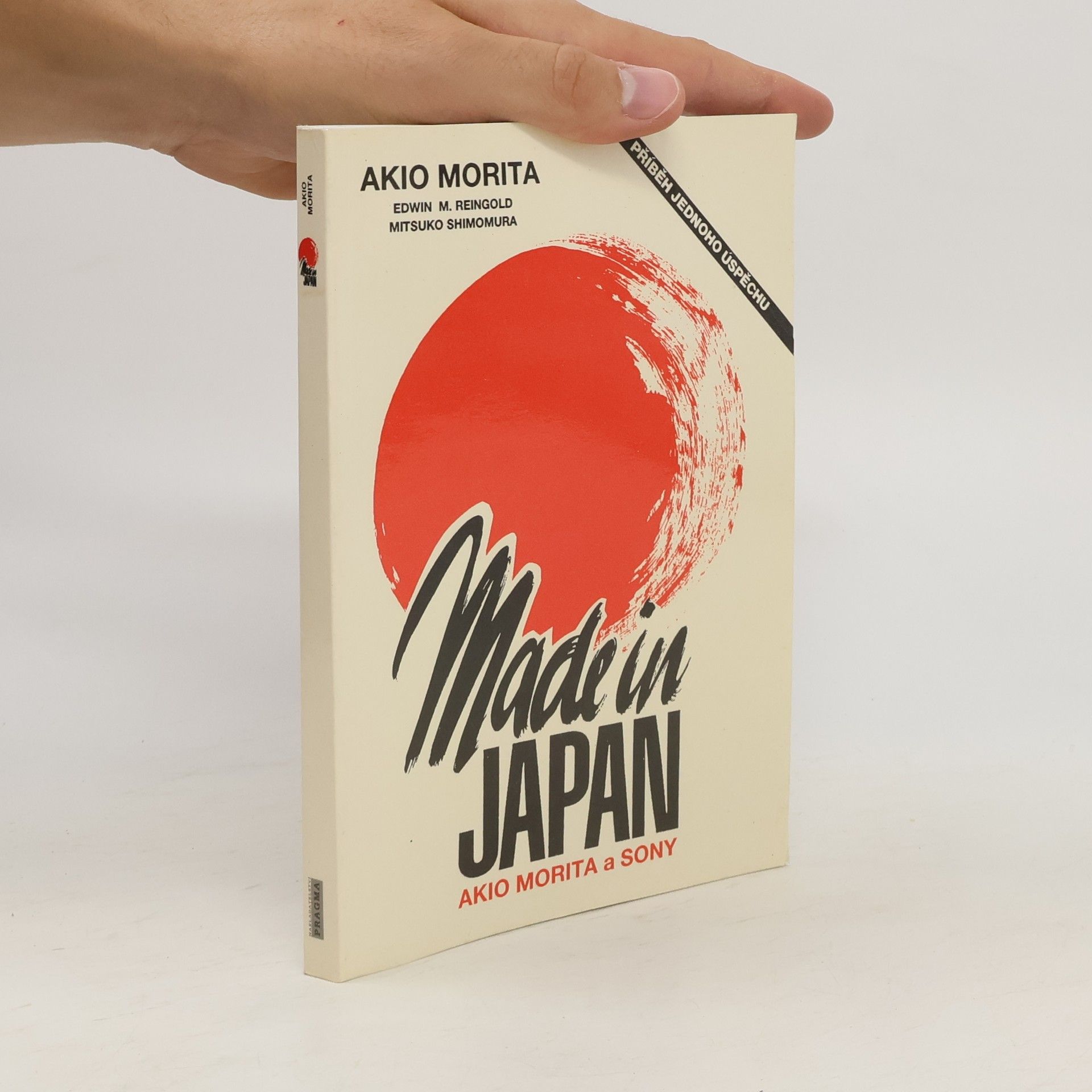 Akio Morita Made in Japan: Akio Morita a Sony