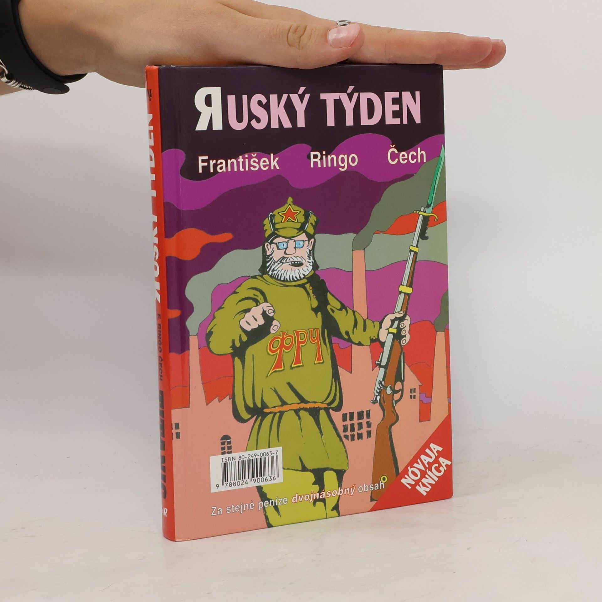 František Ringo Čech Titanic, aneb, Kdo jinému jámu kopá, sám do ní padá. Ruský týden