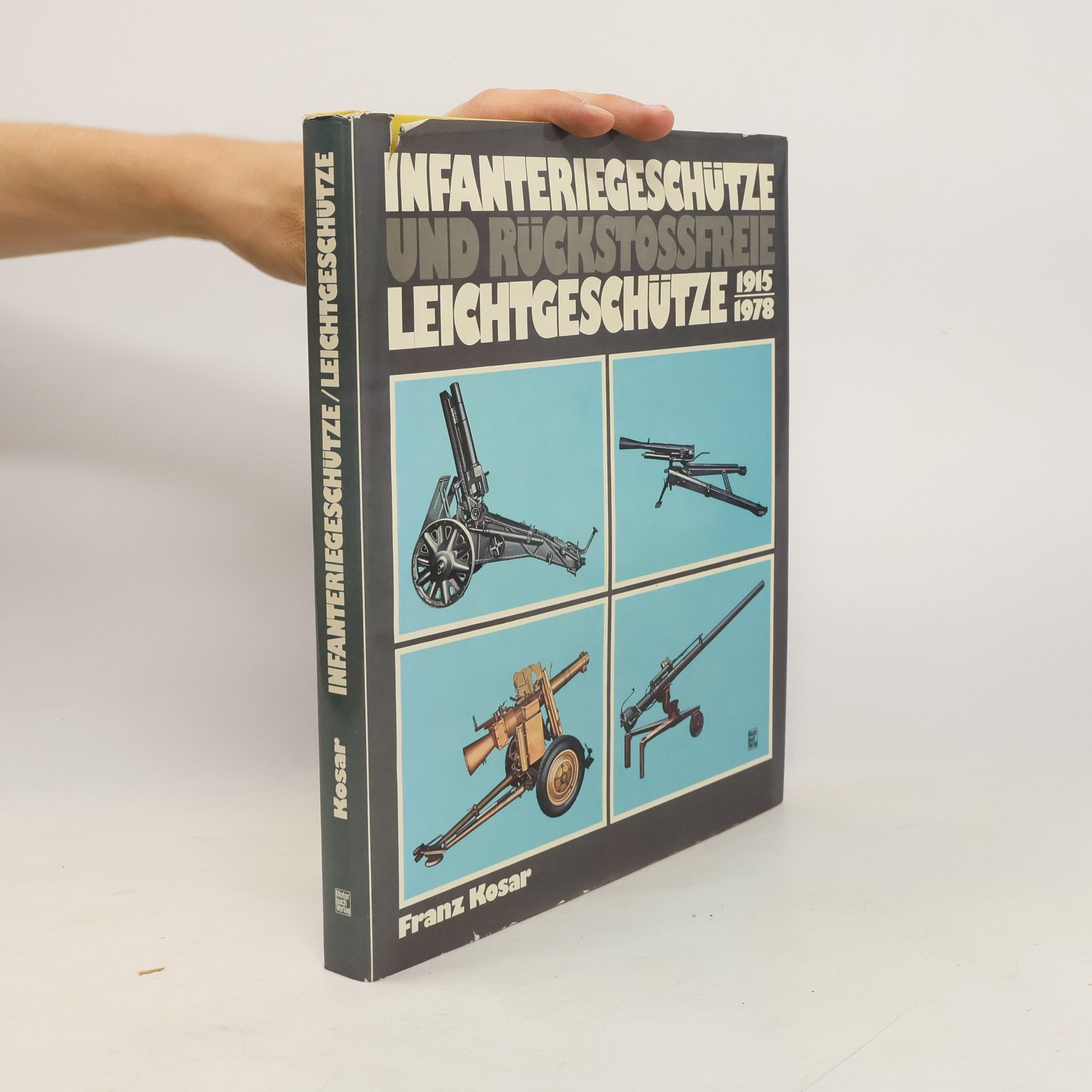 Franz Kosar Infanteriegeschütze und rückstossfreie Leichtgeschütze