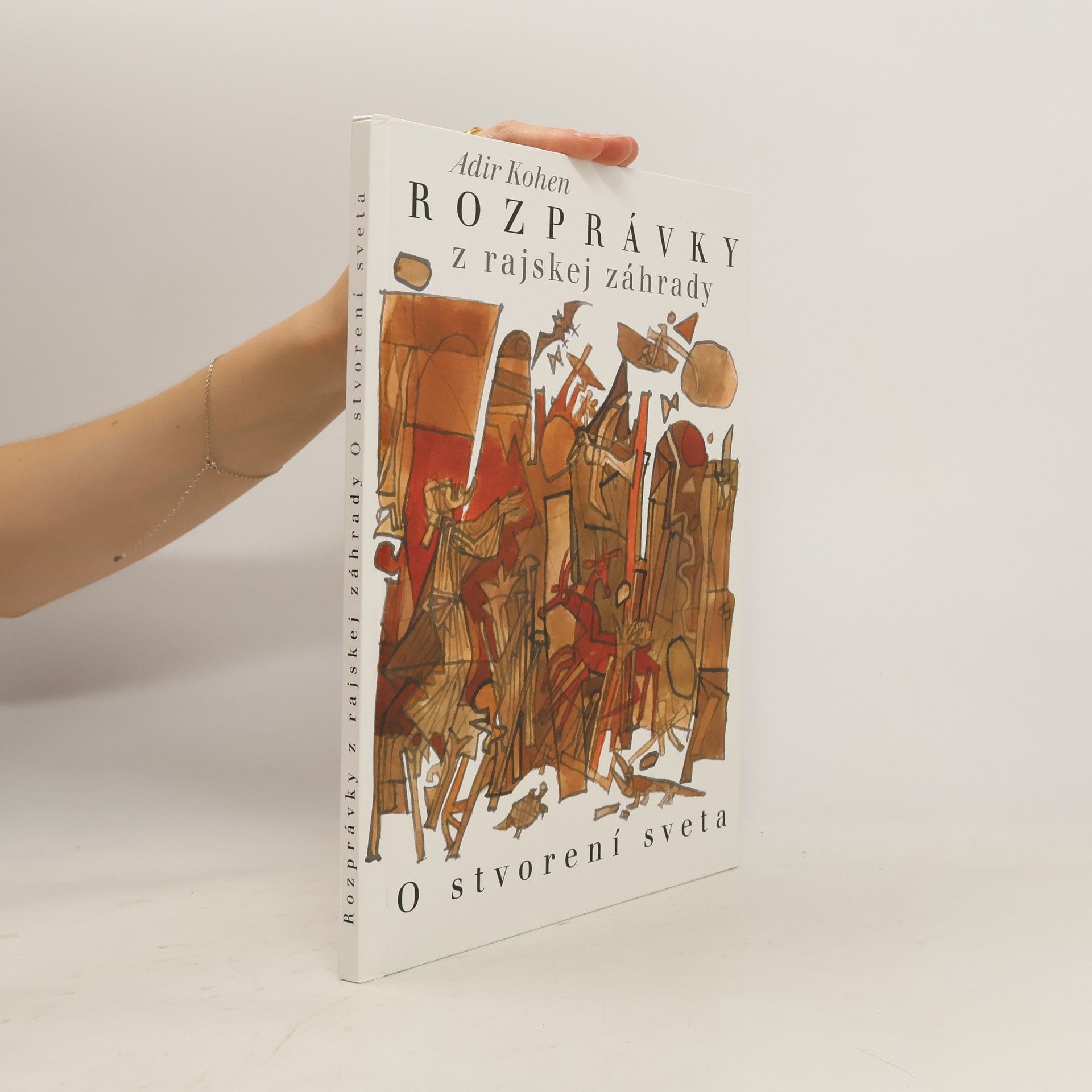 Adir Cohen Rozprávky z rajskej záhrady. O stvorení sveta