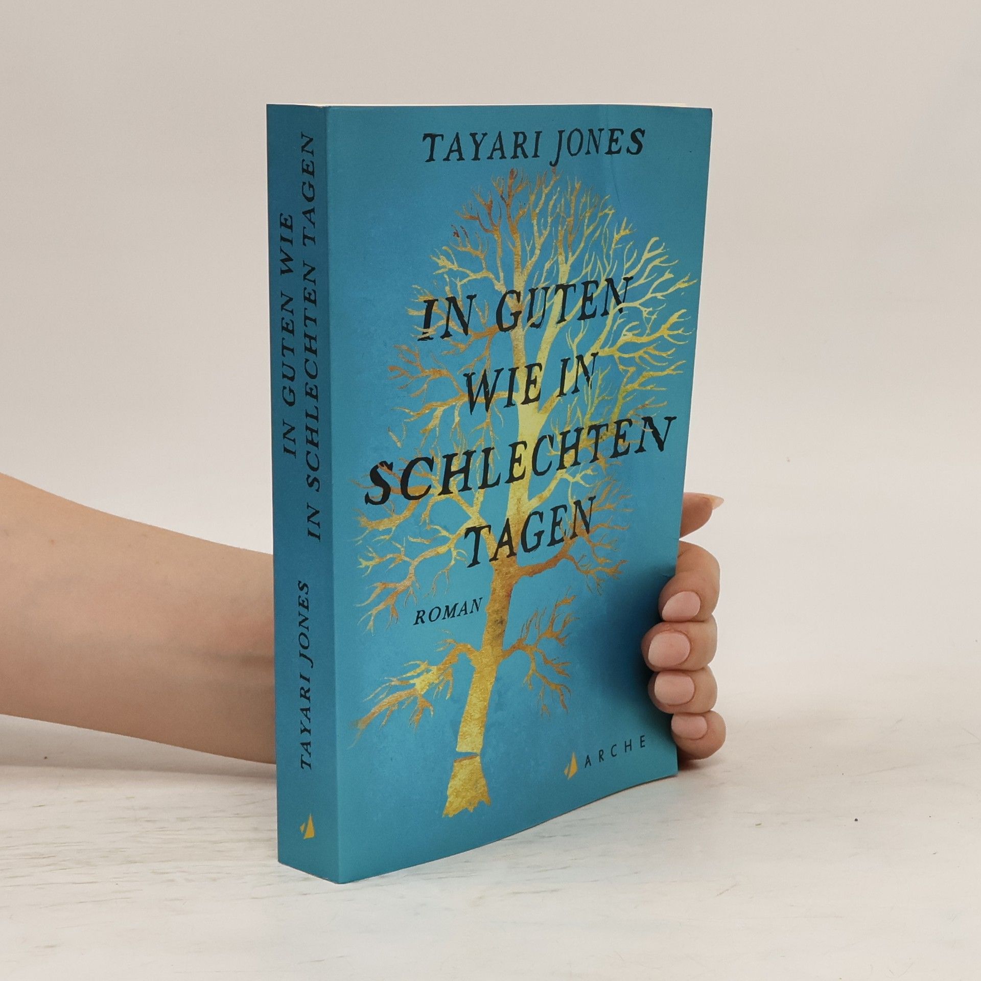 Tayari Jones In guten wie in schlechten Tagen