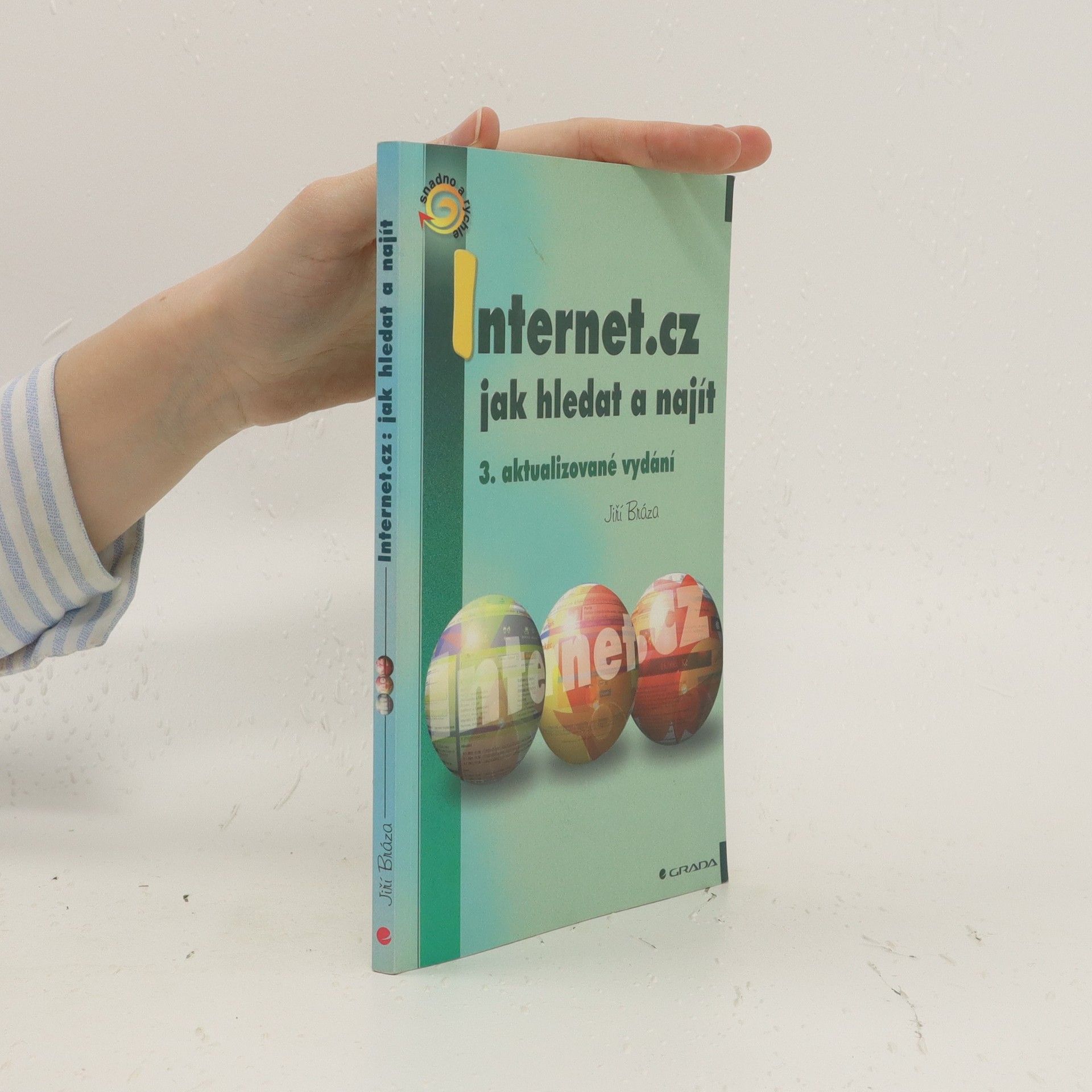 Jiří Bráza Internet.cz - jak hledat a najít (3., aktualizované vydání)
