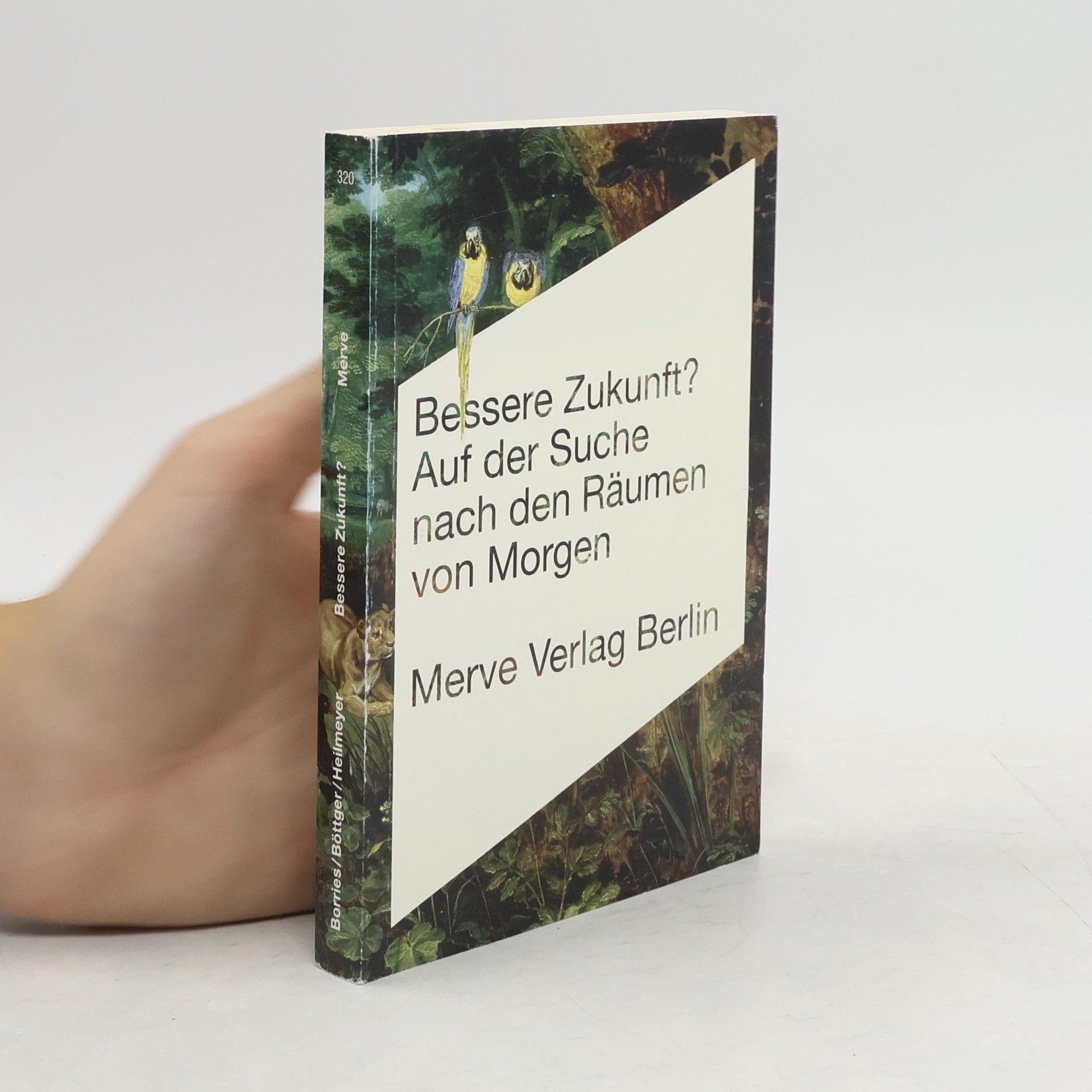 Friedrich von Borries Bessere Zukunft?